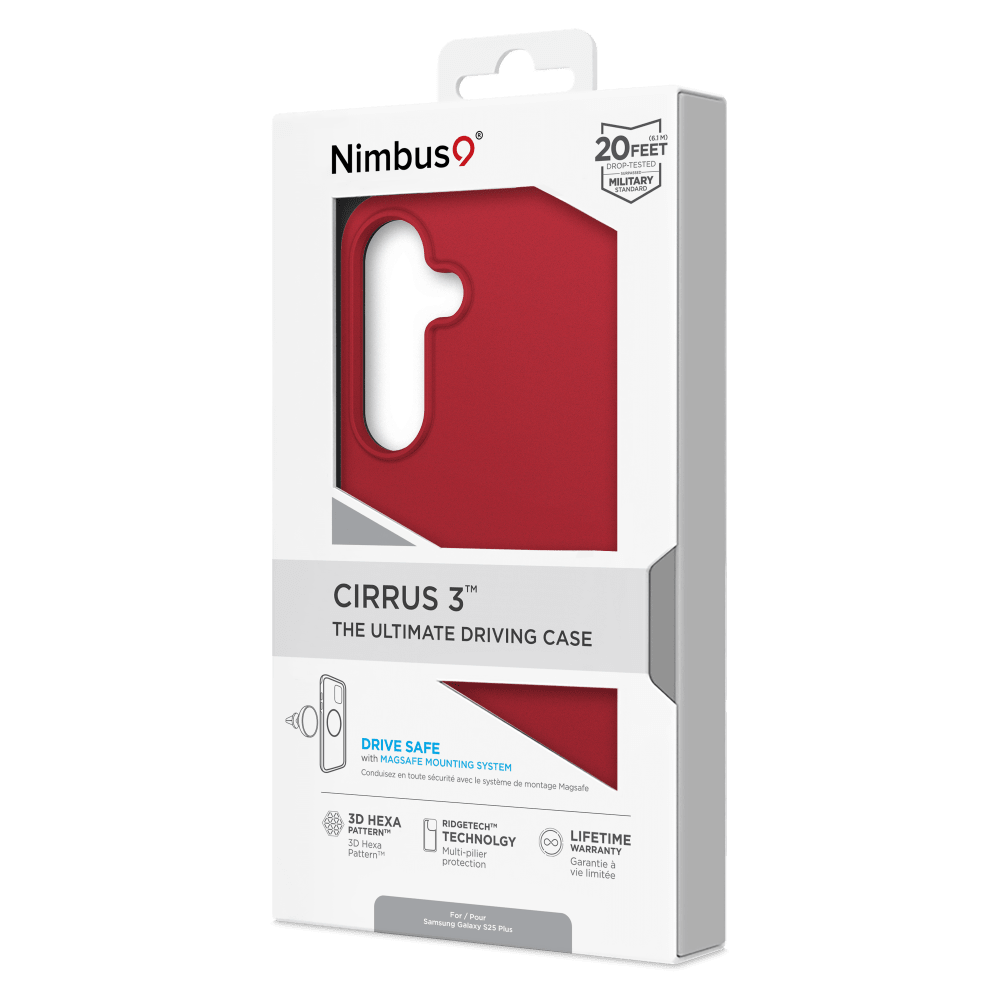 Nimbus9  
CIRRUS 3" THE ULTIMATE DRIVING CASE  
20 FEET DROP-TESTED MILITARY STANDARD  
DRIVE SAFE with MAGSAFE MOUNTING SYSTEM  
Conduisez en toute sécurité avec le système de montage MagSafe  
3D HEXA PATTERN  
RIDGETECH TECHNOLOGY Multi-pilier protection  
LIFETIME WARRANTY Garantie à vie limitée  
For Samsung Galaxy S25 Plus