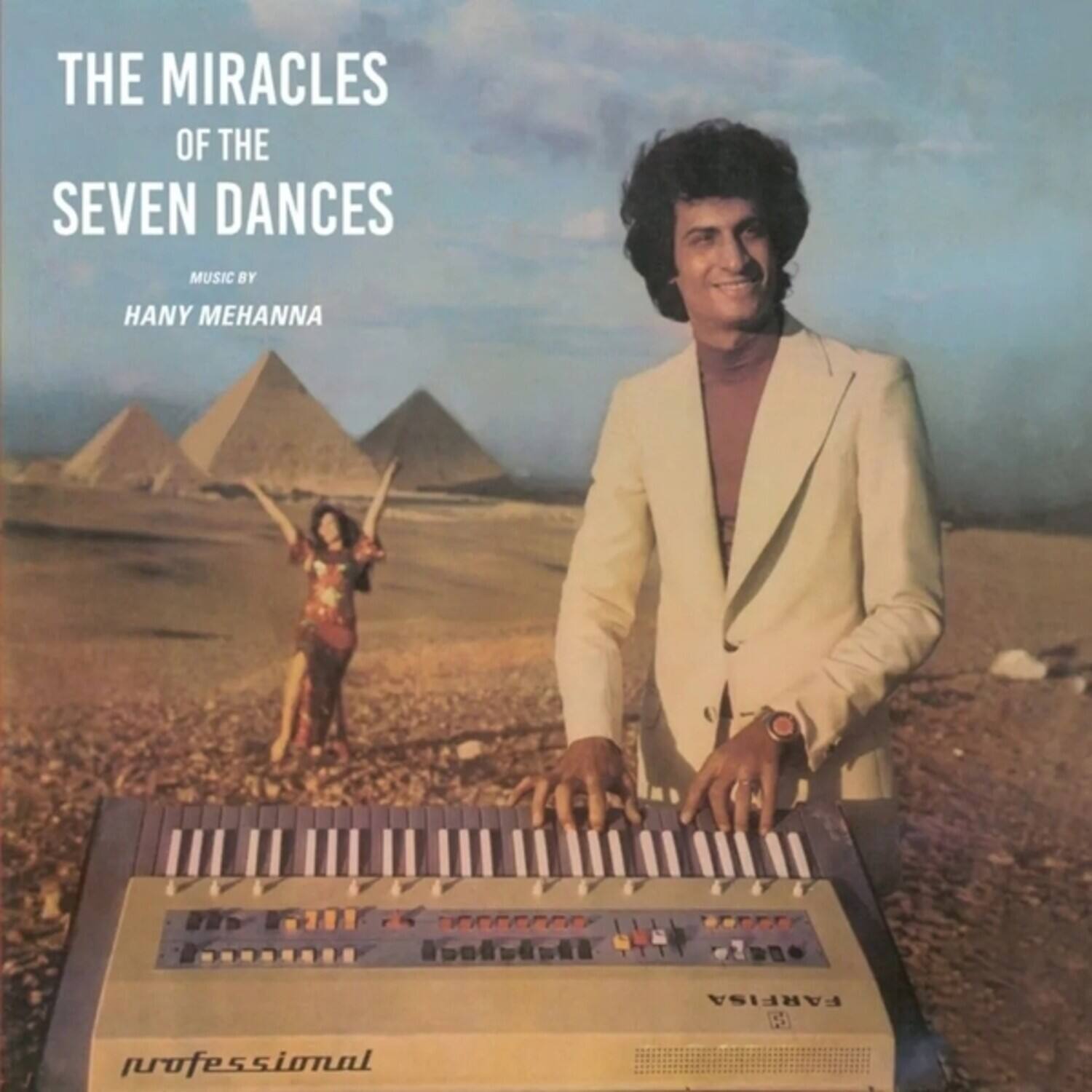 THE MIRACLES OF THE SEVEN DANCES  
MUSIC BY HANY MEHANNA  

professional FARFISA