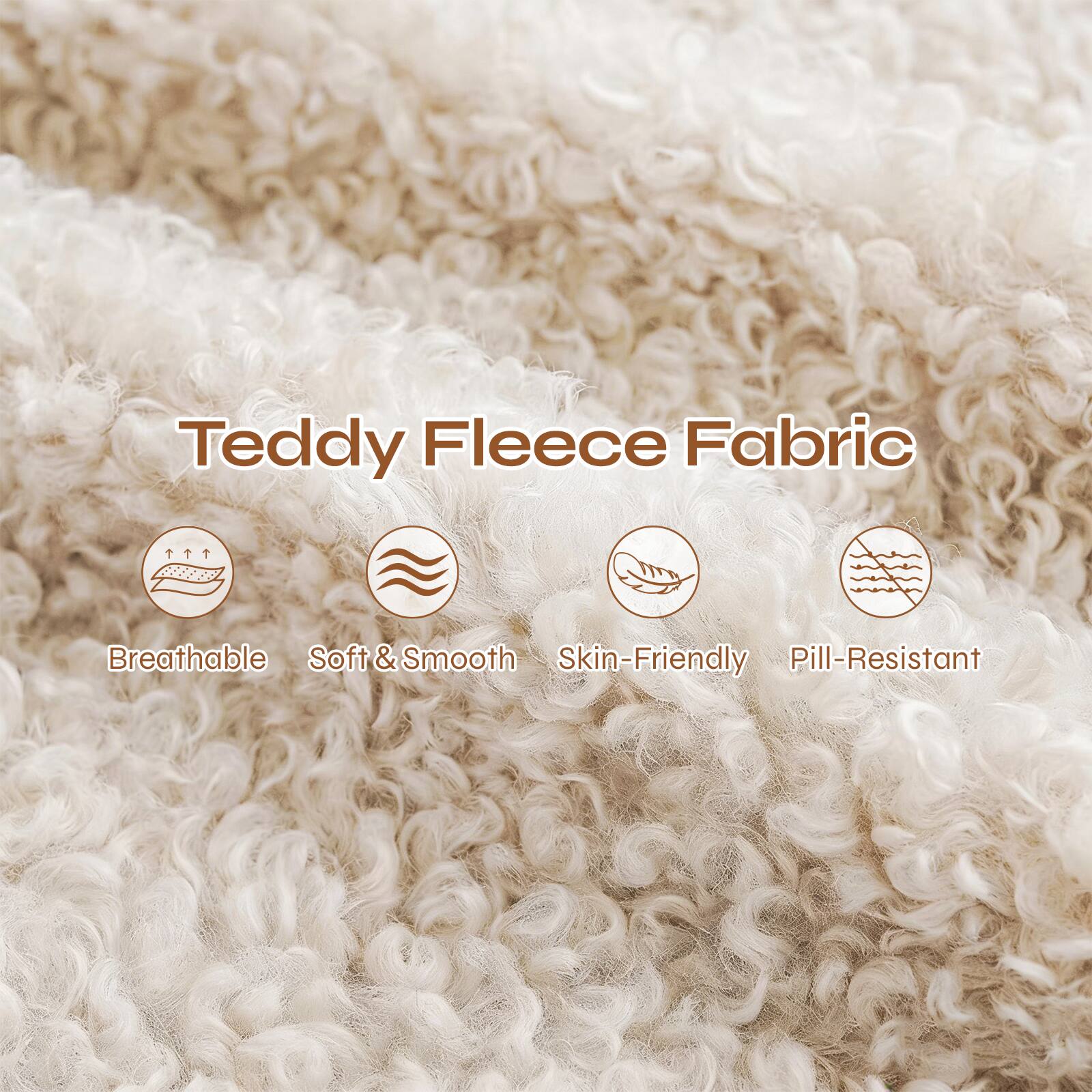 Teddy Fleece Fabric

- Breathable
- Soft & Smooth
- Skin-Friendly
- Pill-Resistant