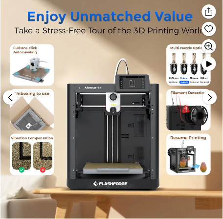 Enjoy Unmatched Value  
Take a Stress-Free Tour of the 3D Printing World  

- Full One-click Auto Leveling  
- Inboxing to use  
- Vibration Compensation  
- Multi-Nozzle Optic  
- Filament Detection  
- Resume Printing  

0.25m  
0.691  

FLASHFORGE