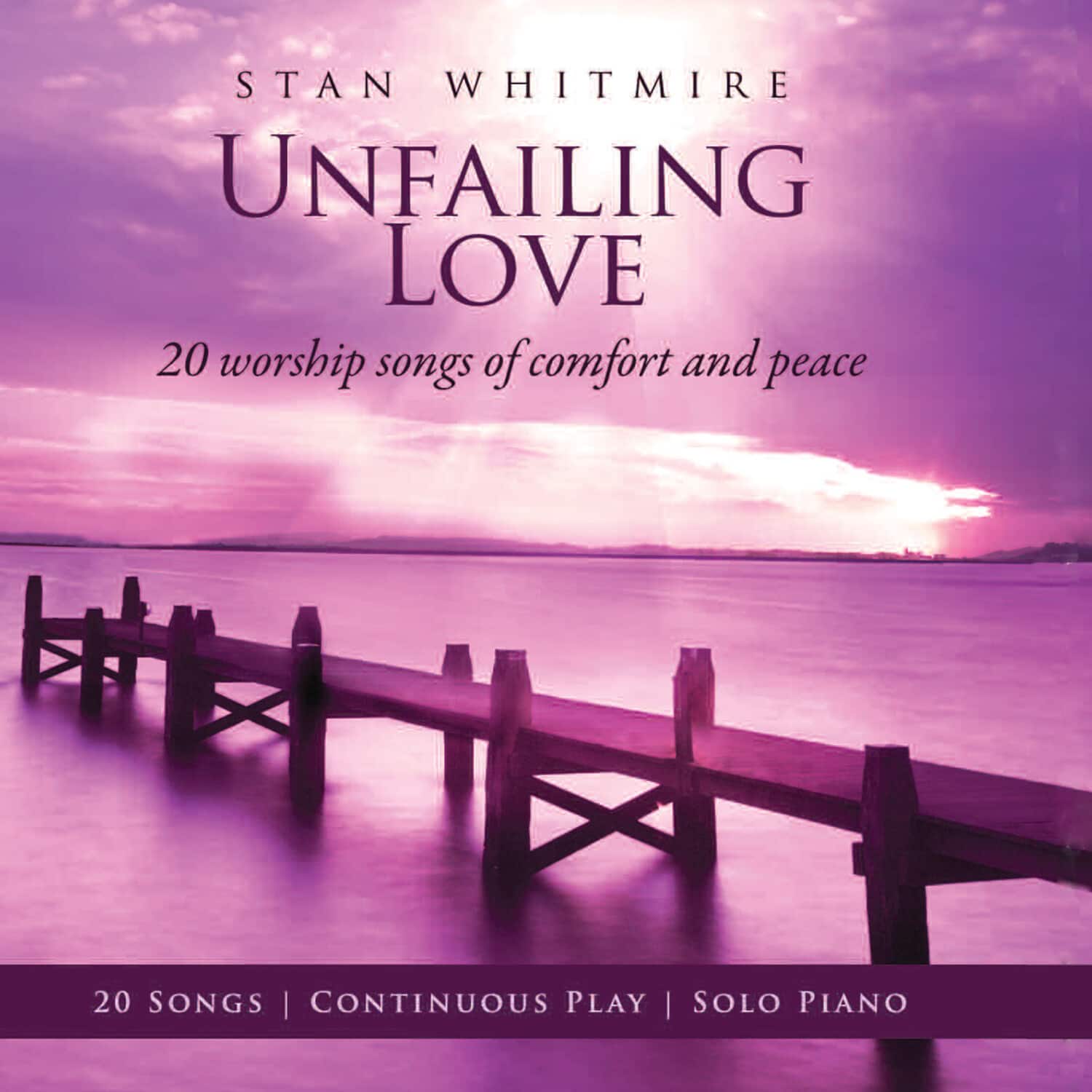 Stan Whitmire - Unfailing Love   - COMPACT DISCS [CD] price history on PriceWatchPro