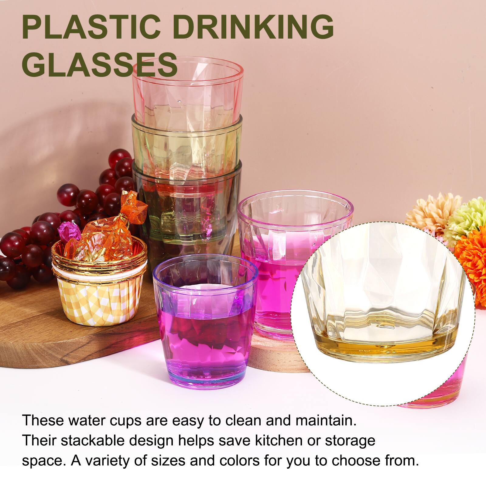PLASTIC DRINKING GLASSES

These water cups are easy to clean and maintain. Their stackable design helps save kitchen or storage space. A variety of sizes and colors for you to choose from.