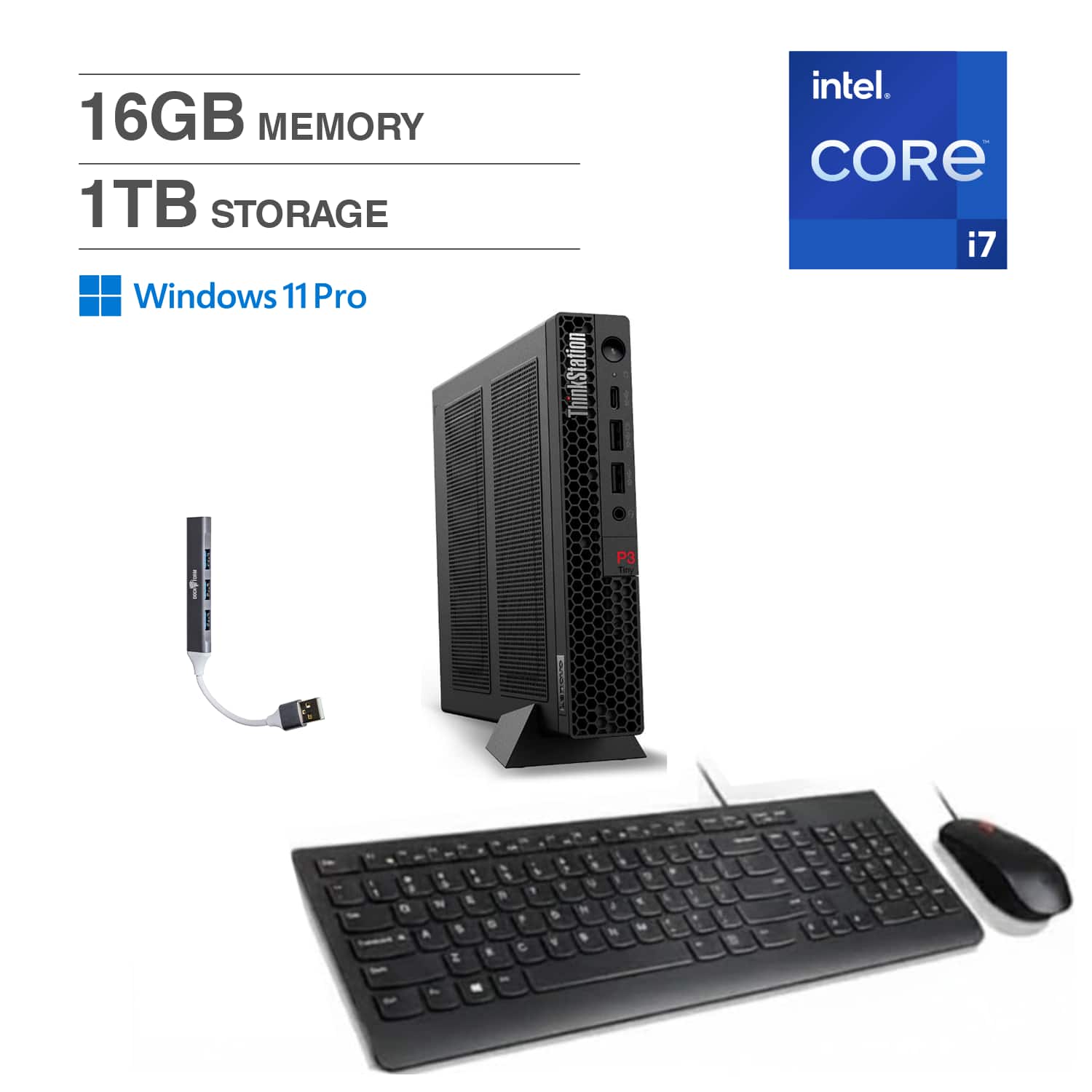 16GB MEMORY  
1TB STORAGE  
Windows 11 Pro  
Intel Core i7  
ThinkStation P3