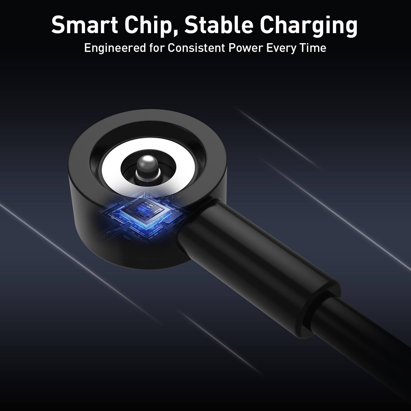 Smart Chip, Stable Charging  
Engineered for Consistent Power Every Time