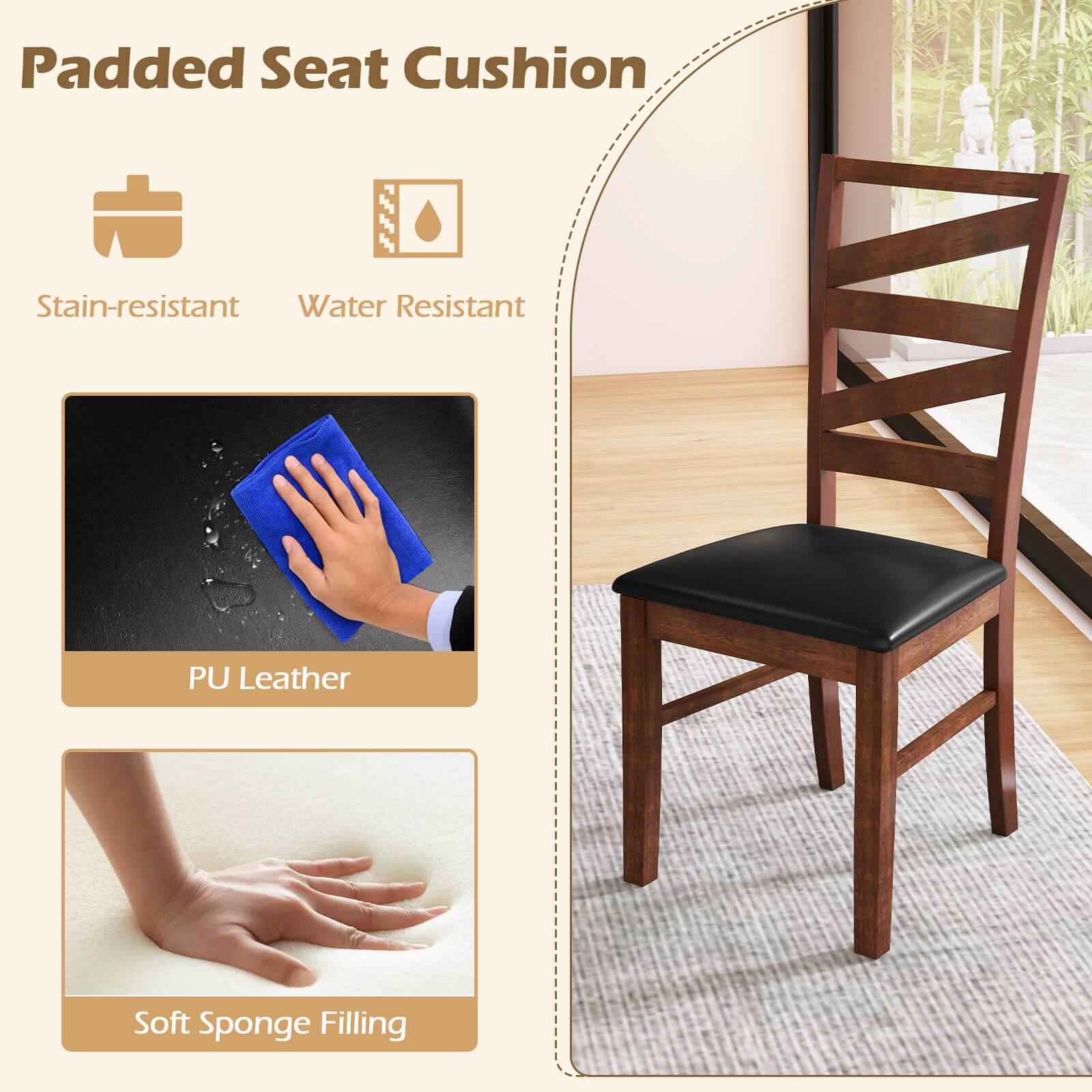 Padded Seat Cushion  
Stain-resistant  
Water Resistant  
PU Leather  
Soft Sponge Filling