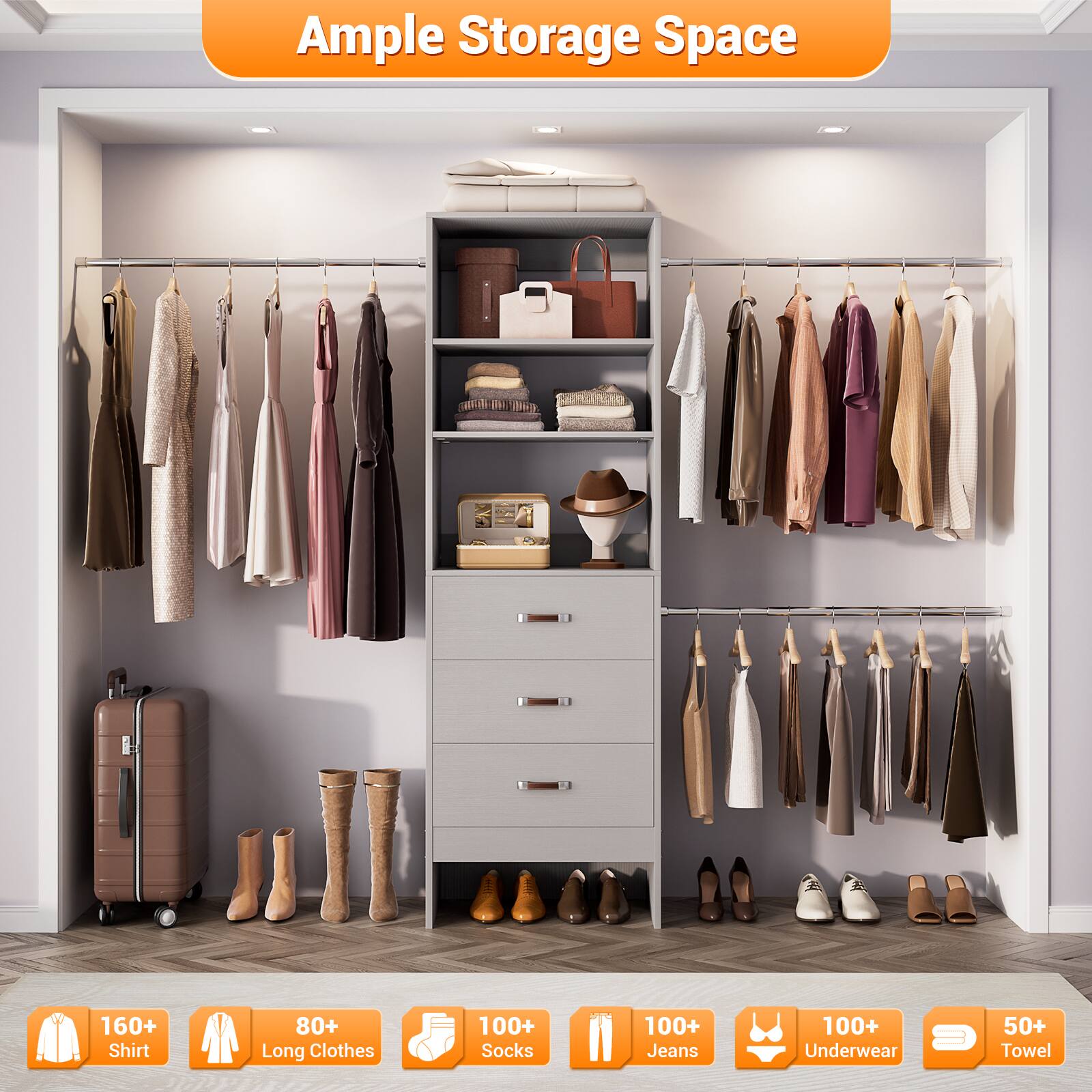 Ample Storage Space  
160+ Shirt  
80+ Long Clothes  
100+ Socks  
100+ Jeans  
100+ Underwear  
50+ Towel