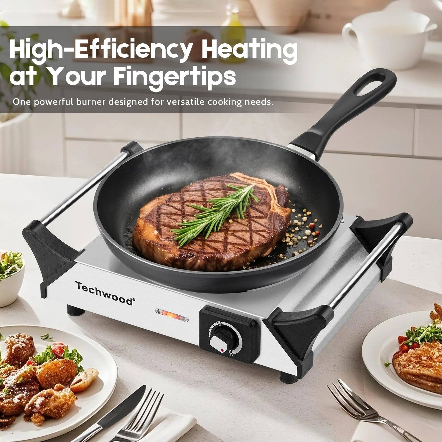 High-Efficiency Heating at Your Fingertips  
One powerful burner designed for versatile cooking needs.  
Techwood