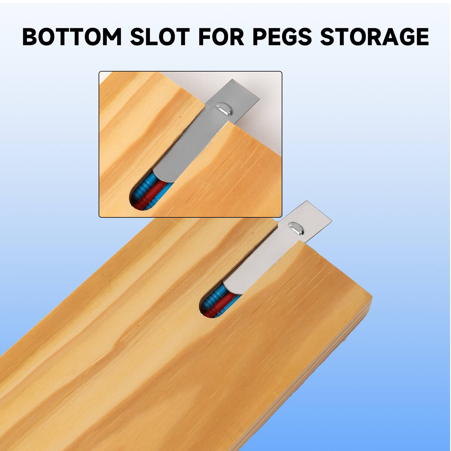 BOTTOM SLOT FOR PEGS STORAGE