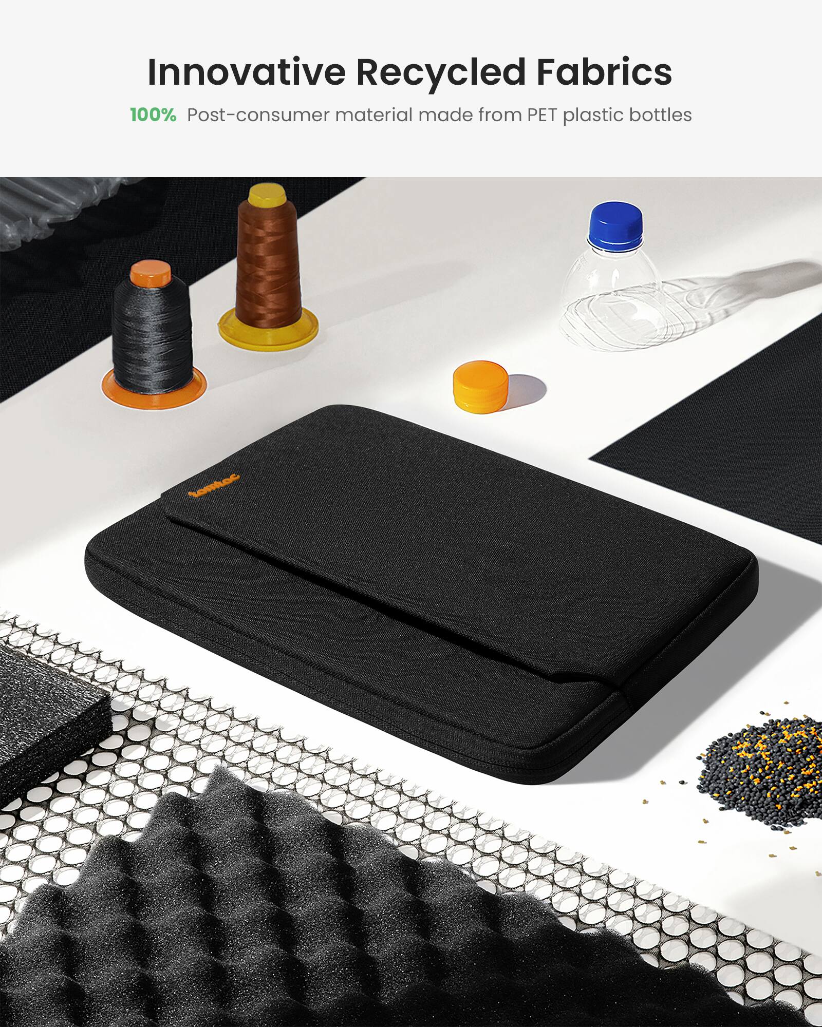 Innovative Recycled Fabrics: 100% Post-consumer material made from PET plastic bottles.