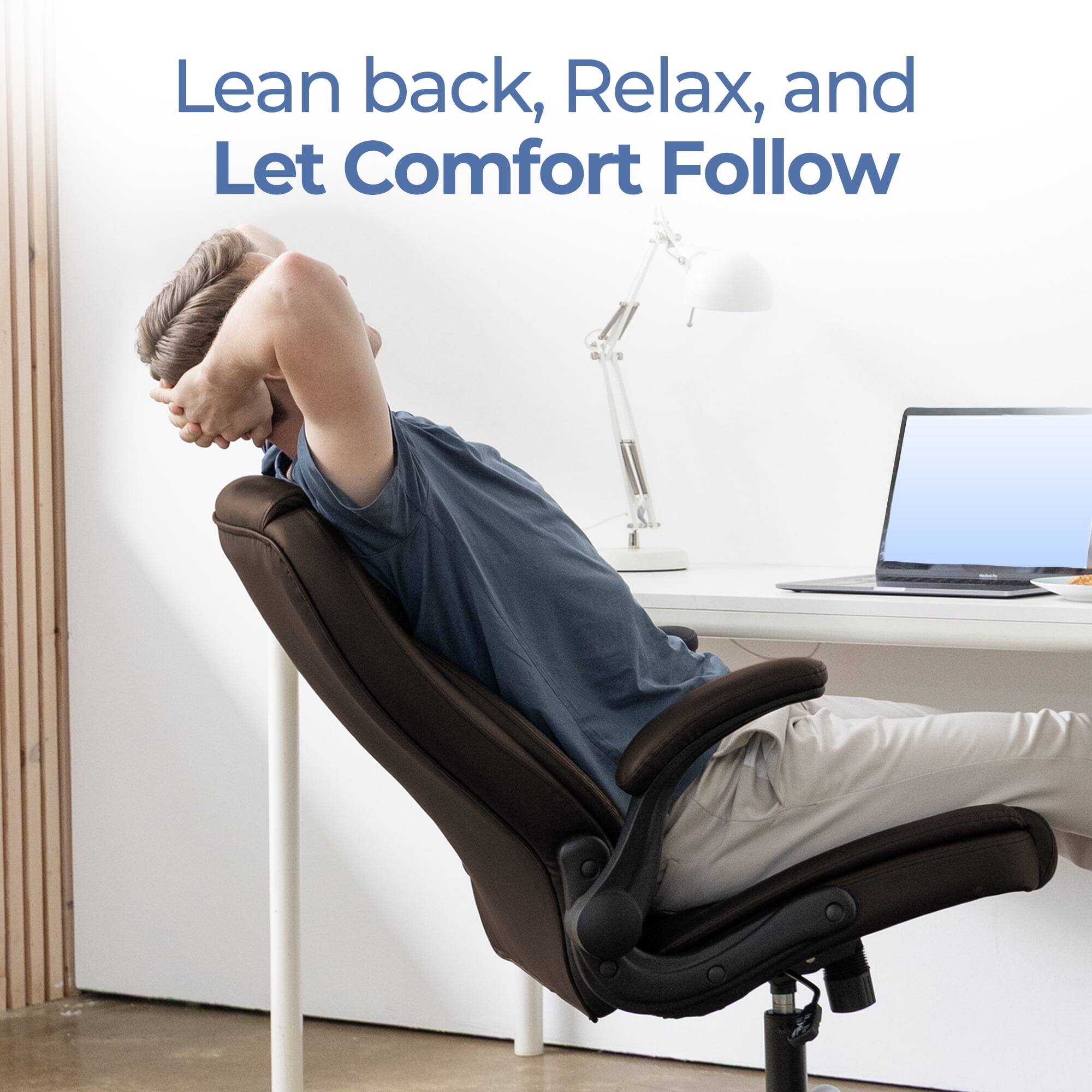 Lean back, Relax, and Let Comfort Follow