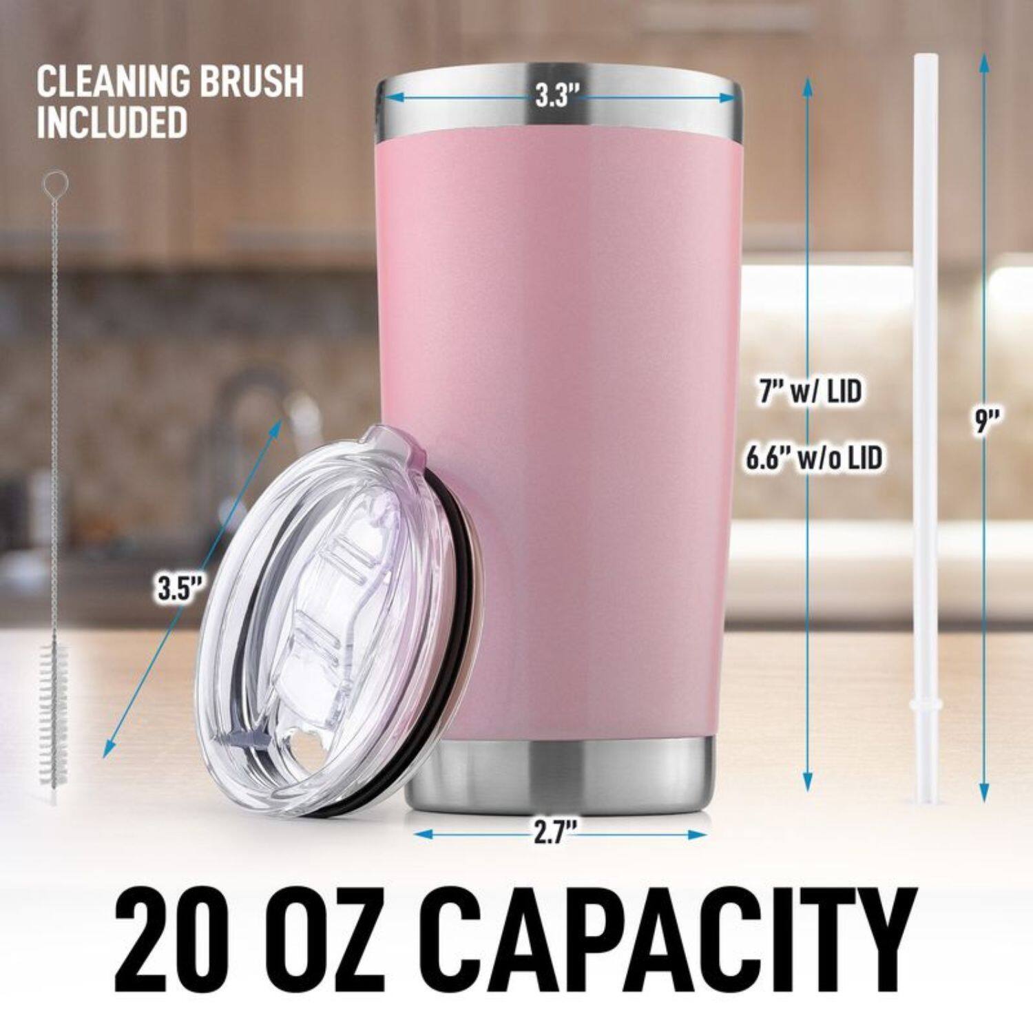 CLEANING BRUSH INCLUDED

3.3"  
7" w/ LID  
6.6" w/o LID  
9"  
3.5"  
2.7"  
20 OZ CAPACITY