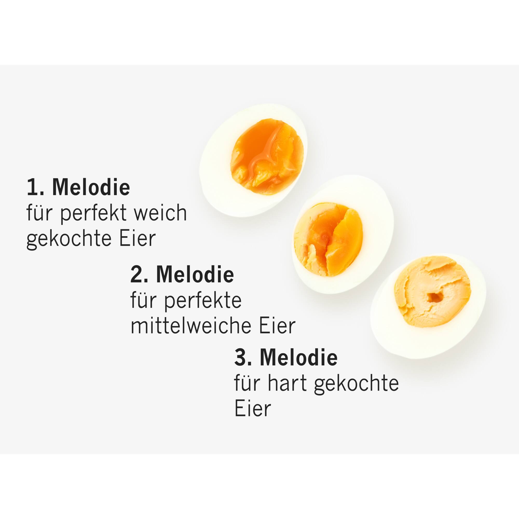 1. Melodie für perfekt weich gekochte Eier  
2. Melodie für perfekte mittelweiche Eier  
3. Melodie für hart gekochte Eier