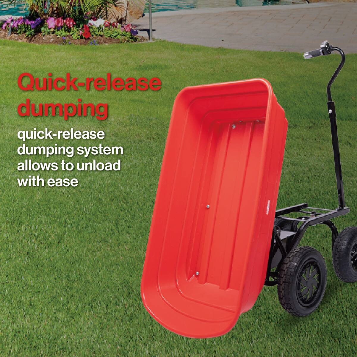 Quick-release dumping  
quick-release dumping system allows to unload with ease