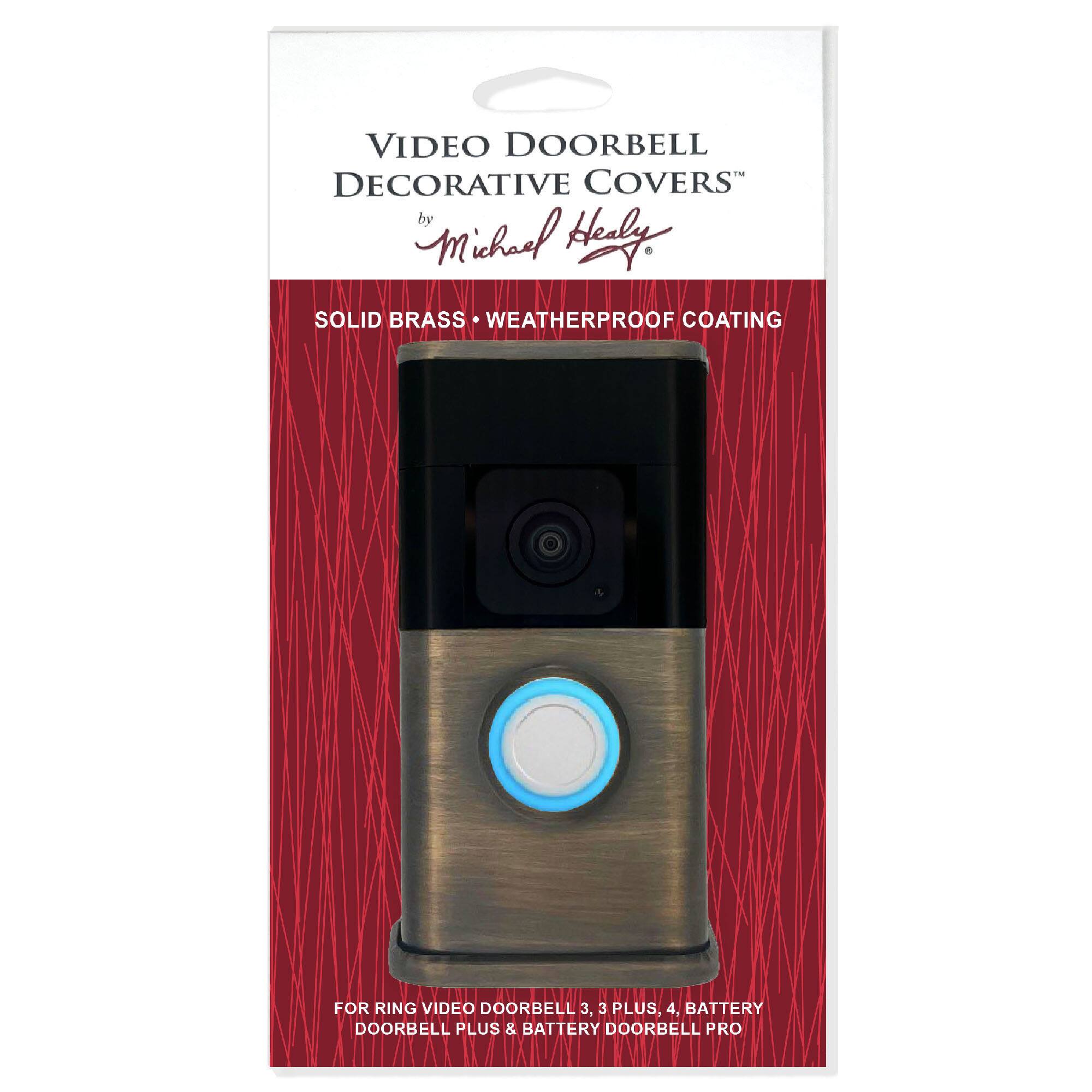 VIDEO DOORBELL DECORATIVE COVERS  
by Michael Healy  

SOLID BRASS • WEATHERPROOF COATING  

FOR RING VIDEO DOORBELL 3, 3 PLUS, 4, BATTERY DOORBELL PLUS & BATTERY DOORBELL PRO