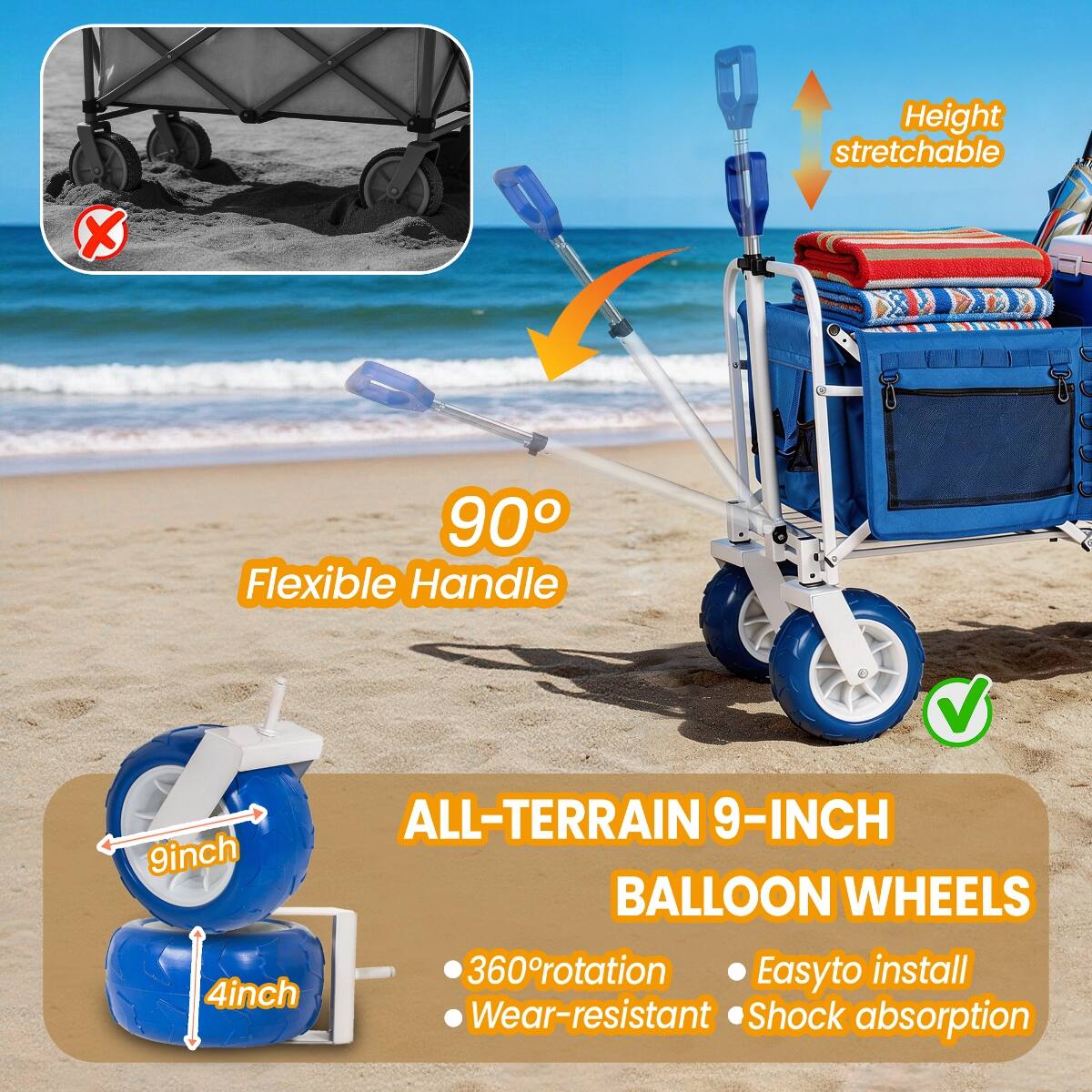 Height stretchable  
90° Flexible Handle  
ALL-TERRAIN 9-INCH BALLOON WHEELS  
9inch  
4inch  
360°rotation  
Wear-resistant  
Easy to install  
Shock absorption