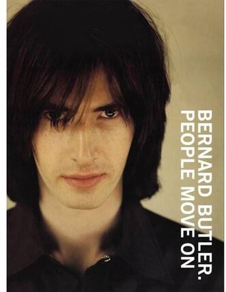 BERNARD BUTLER
PEOPLE MOVE ON