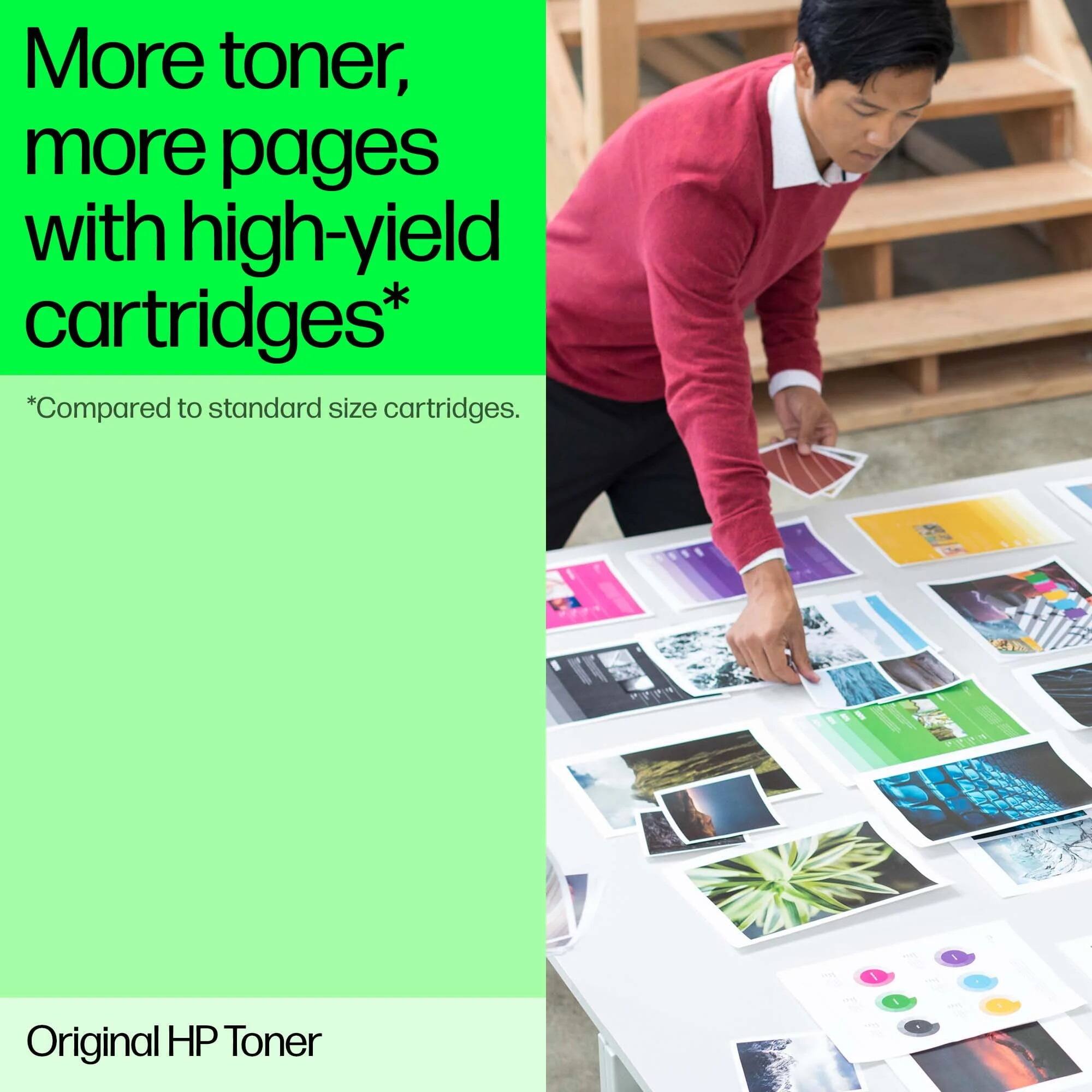 More toner, more pages with high-yield cartridges*  
*Compared to standard size cartridges.  

Original HP Toner