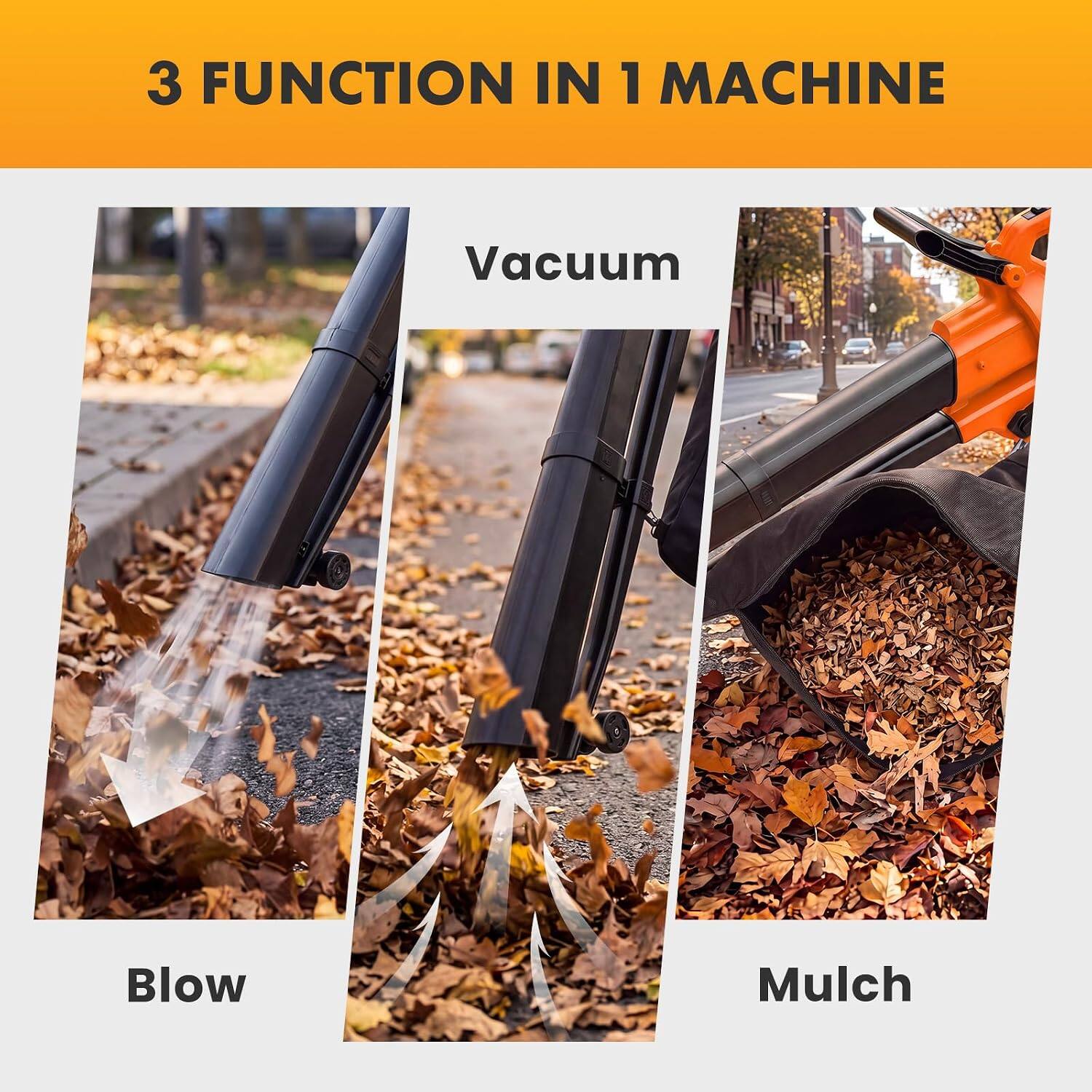 3 FUNCTION IN 1 MACHINE

Vacuum

Blow

Mulch