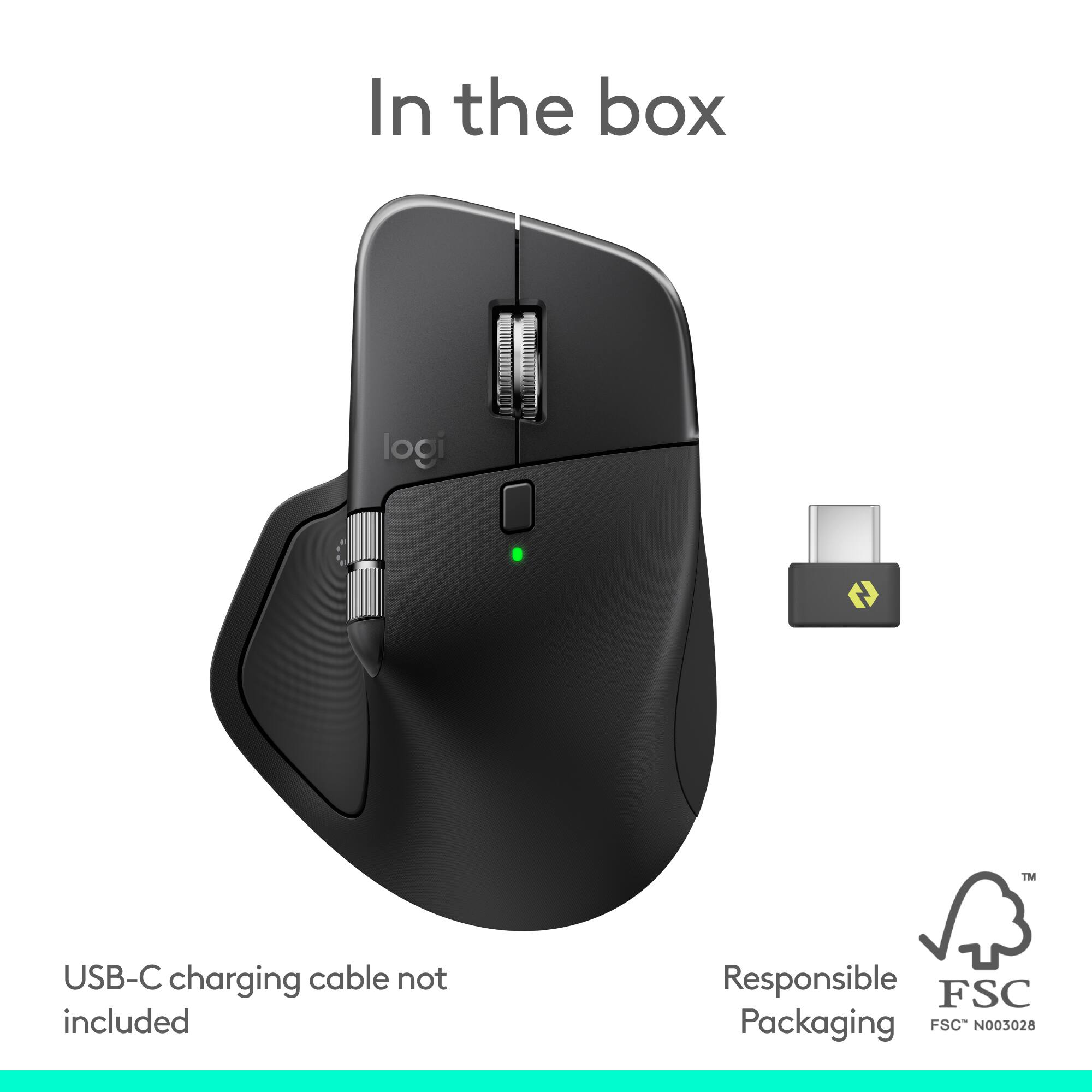 In the box

logi

USB-C charging cable not included

Responsible Packaging

FSC N003028