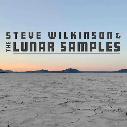 STEVE WILKINSON & THE LUNAR SAMPLES