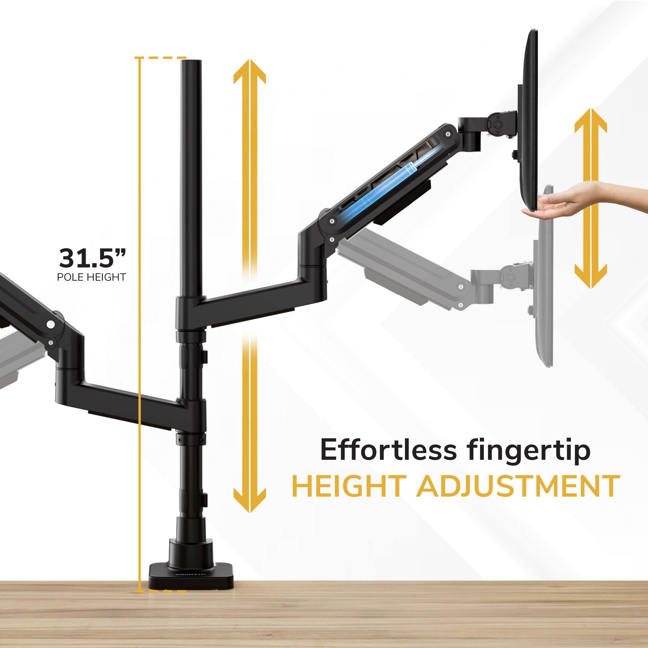 31.5" POLE HEIGHT  
Effortless fingertip HEIGHT ADJUSTMENT