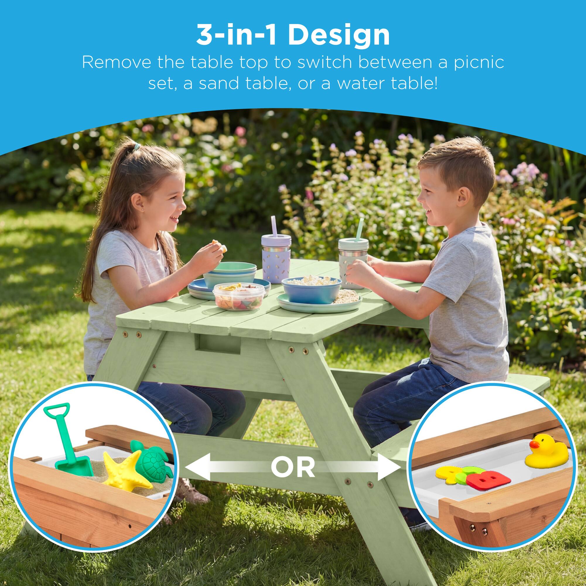 3-in-1 Design  
Remove the table top to switch between a picnic set, a sand table, or a water table!