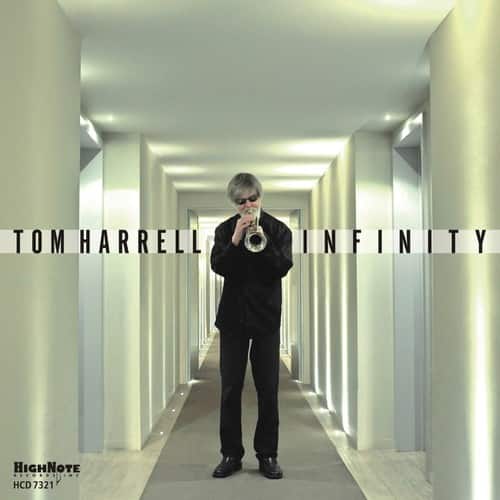 Tom Harrell - Infinity  - COMPACT DISCS