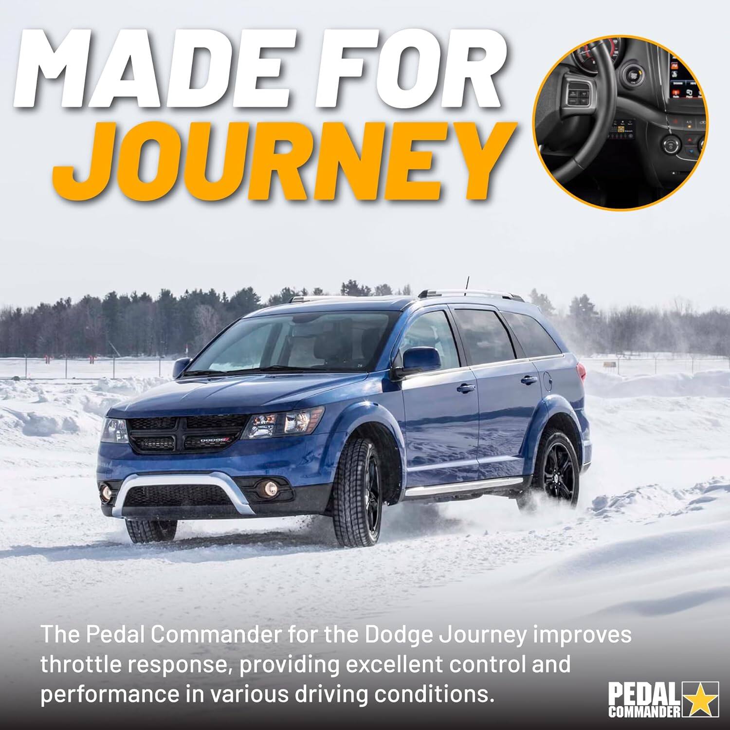 MADE FOR JOURNEY

The Pedal Commander for the Dodge Journey improves throttle response, providing excellent control and performance in various driving conditions.