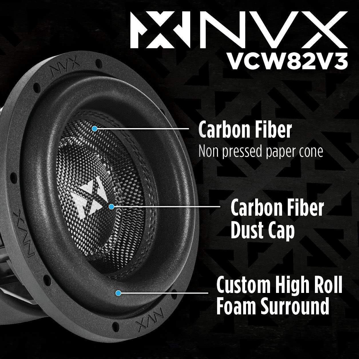 MNVX VCW82V3  
Carbon Fiber Non pressed paper cone  
Carbon Fiber Dust Cap  
Custom High Roll Foam Surround