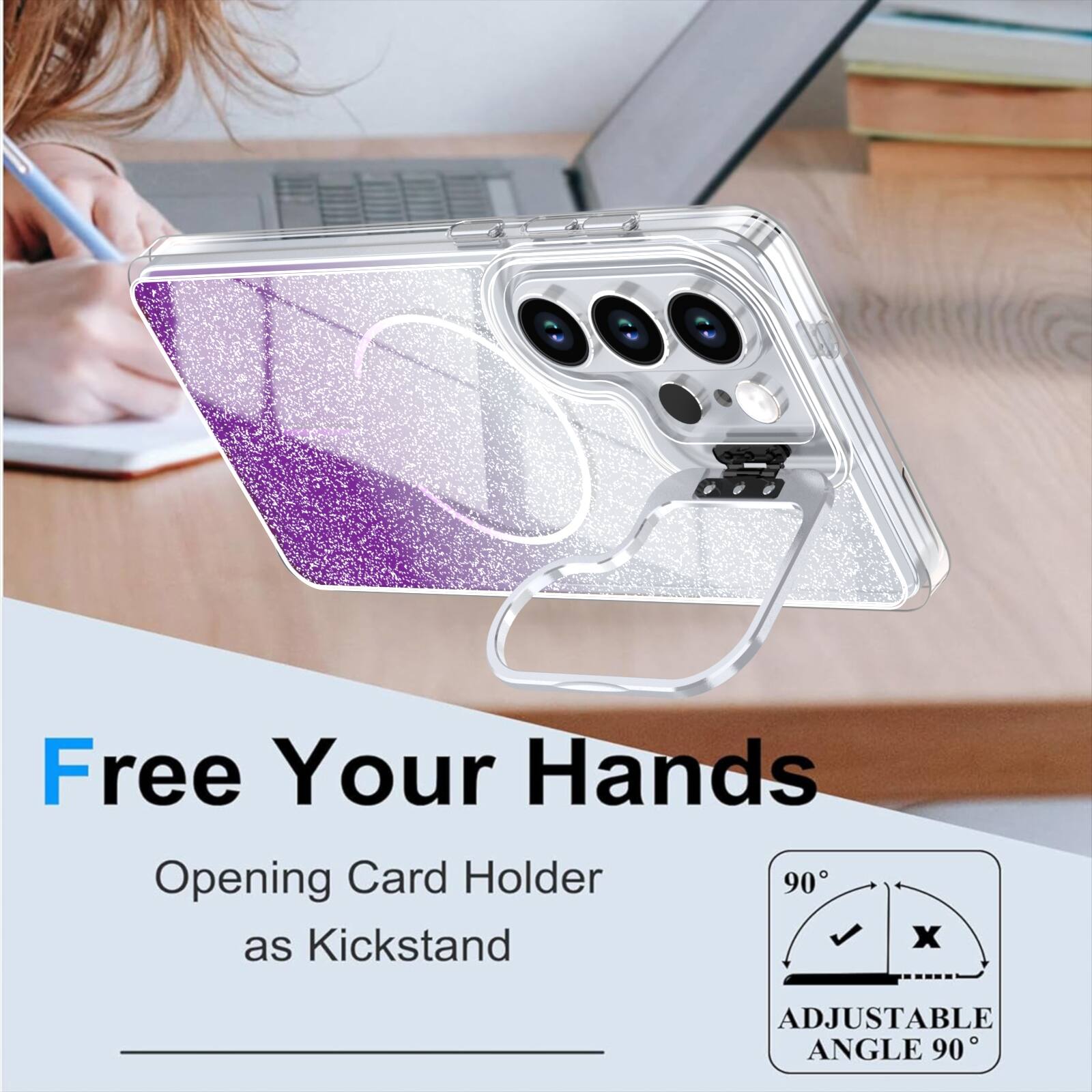 Free Your Hands  
Opening Card Holder as Kickstand  
ADJUSTABLE ANGLE 90°