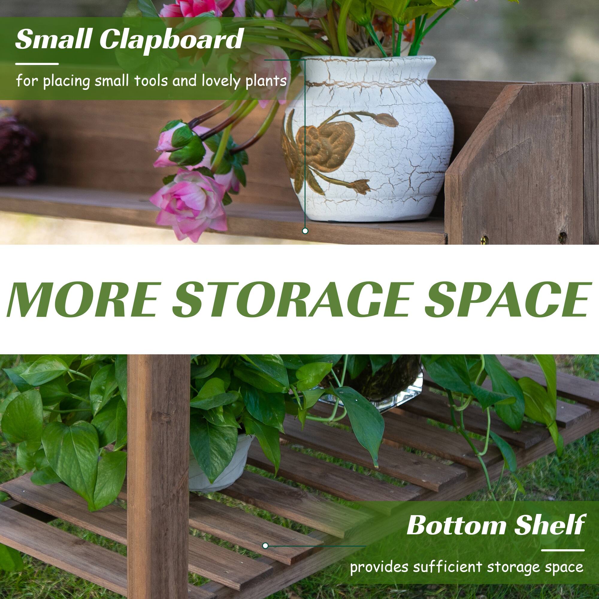 Small Clapboard for placing small tools and lovely plants
MORE STORAGE SPACE
Bottom Shelf - provides sufficient storage space