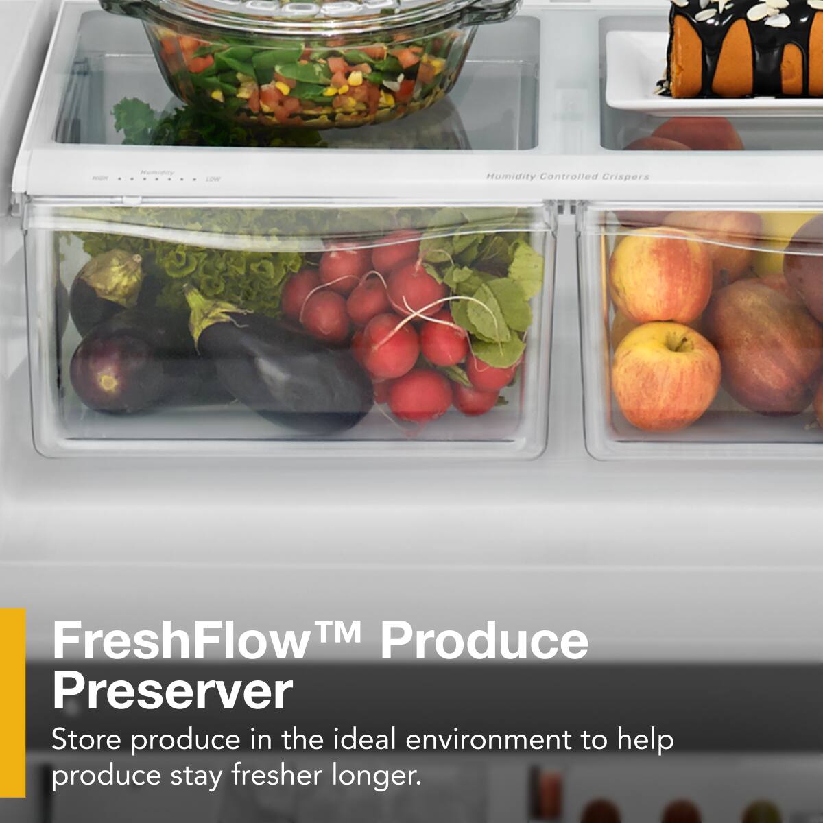 FreshFlow™ Produce Preserver

Store produce in the ideal environment to help produce stay fresher longer.
