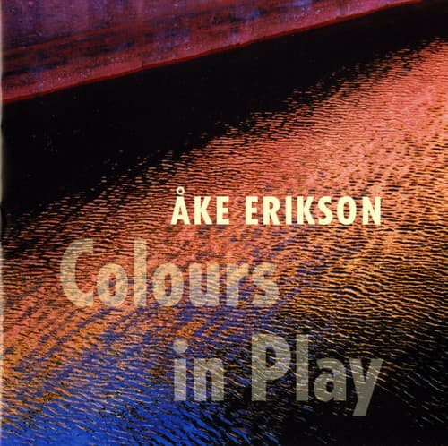 Ake Erikson - Colours in Play   - COMPACT DISCS [CD] price history on PriceWatchPro