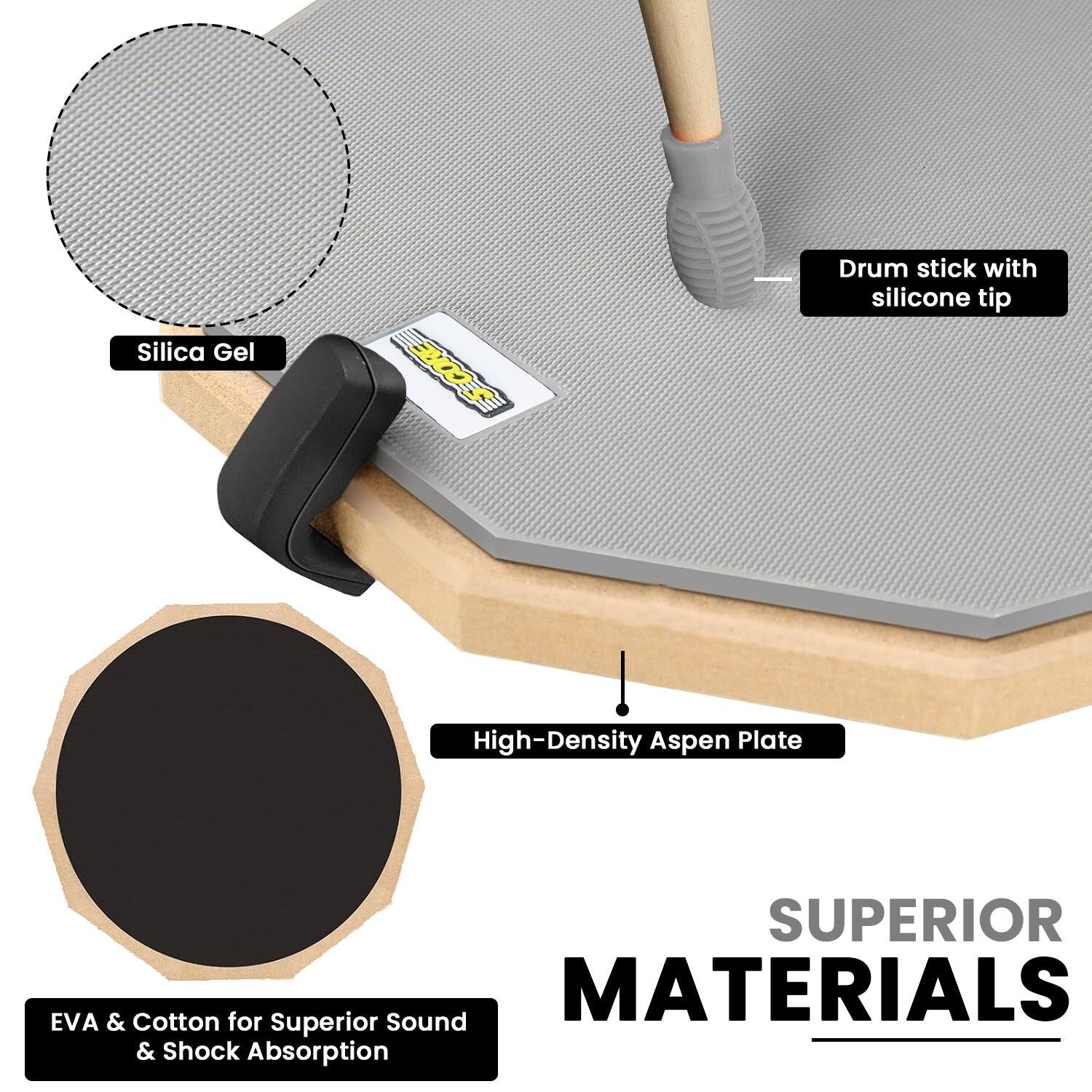 - Silica Gel
- Drum stick with silicone tip
- High-Density Aspen Plate
- EVA & Cotton for Superior Sound & Shock Absorption
- SUPERIOR MATERIALS