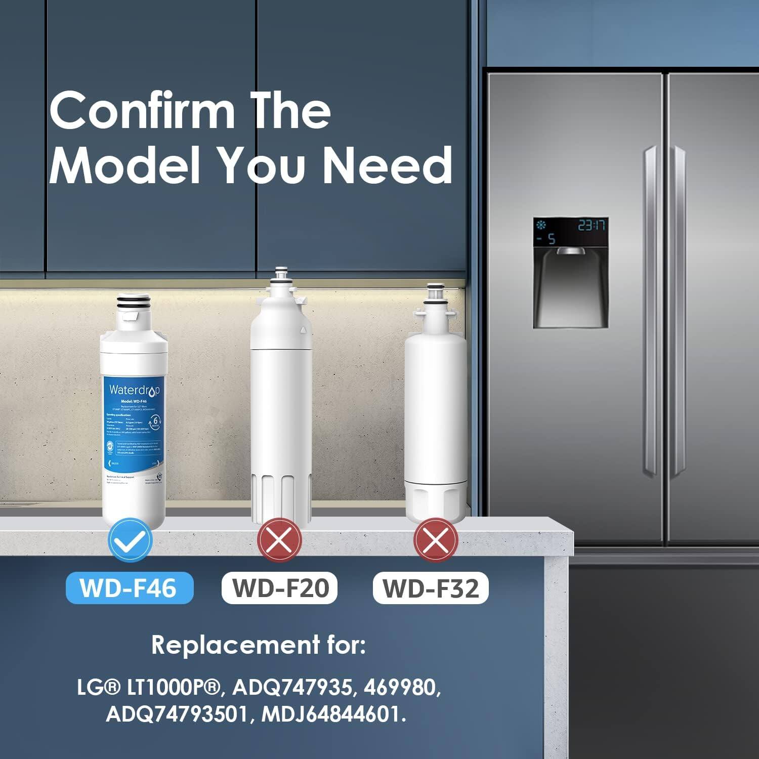 Confirm The Model You Need

Waterdrop - WD-F46 ✓

Replacement for: LG LT1000P, ADQ747935, 469980, ADQ74793501, MDJ6484601.