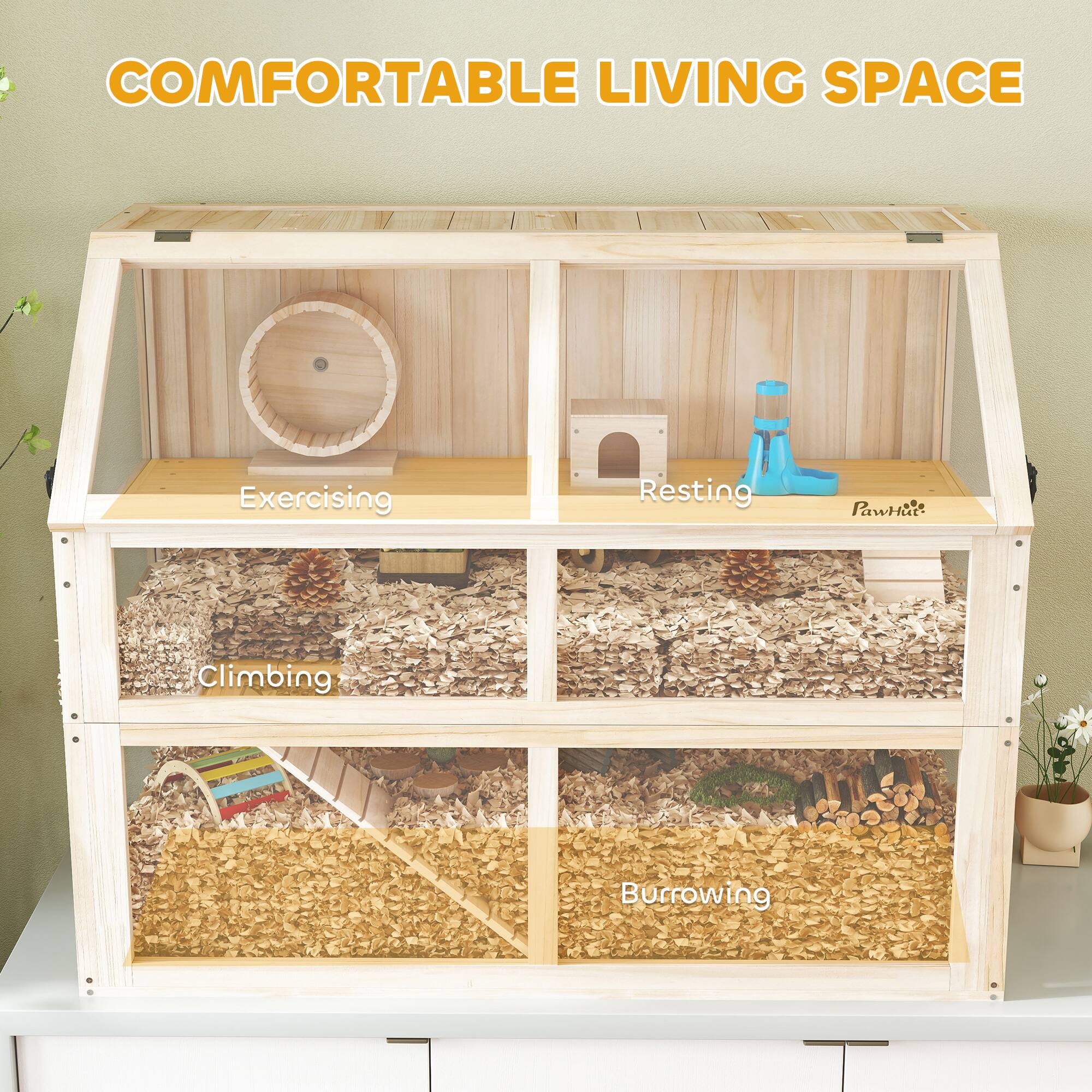 COMFORTABLE LIVING SPACE

- Exercising
- Resting
- Climbing
- Burrowing
