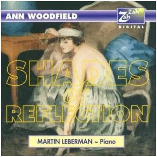 ANN WOODFIELD  
ZAH DIGITAL  
SHAPES OF REFLECTION  
MARTIN LEBERMAN ~ Piano