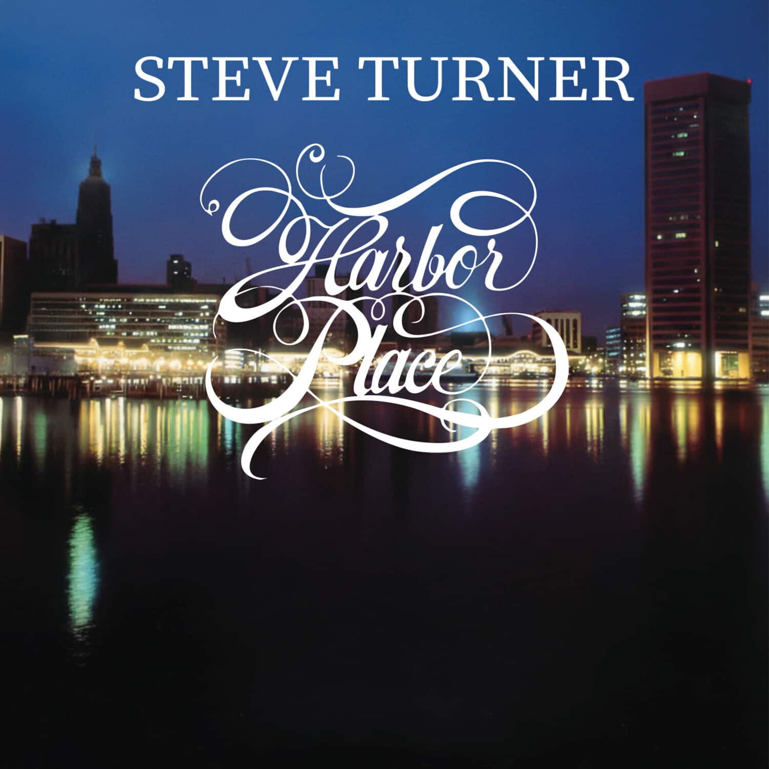 Steve Turner - Harbor Place   - COMPACT DISCS [CD] price history on PriceWatchPro