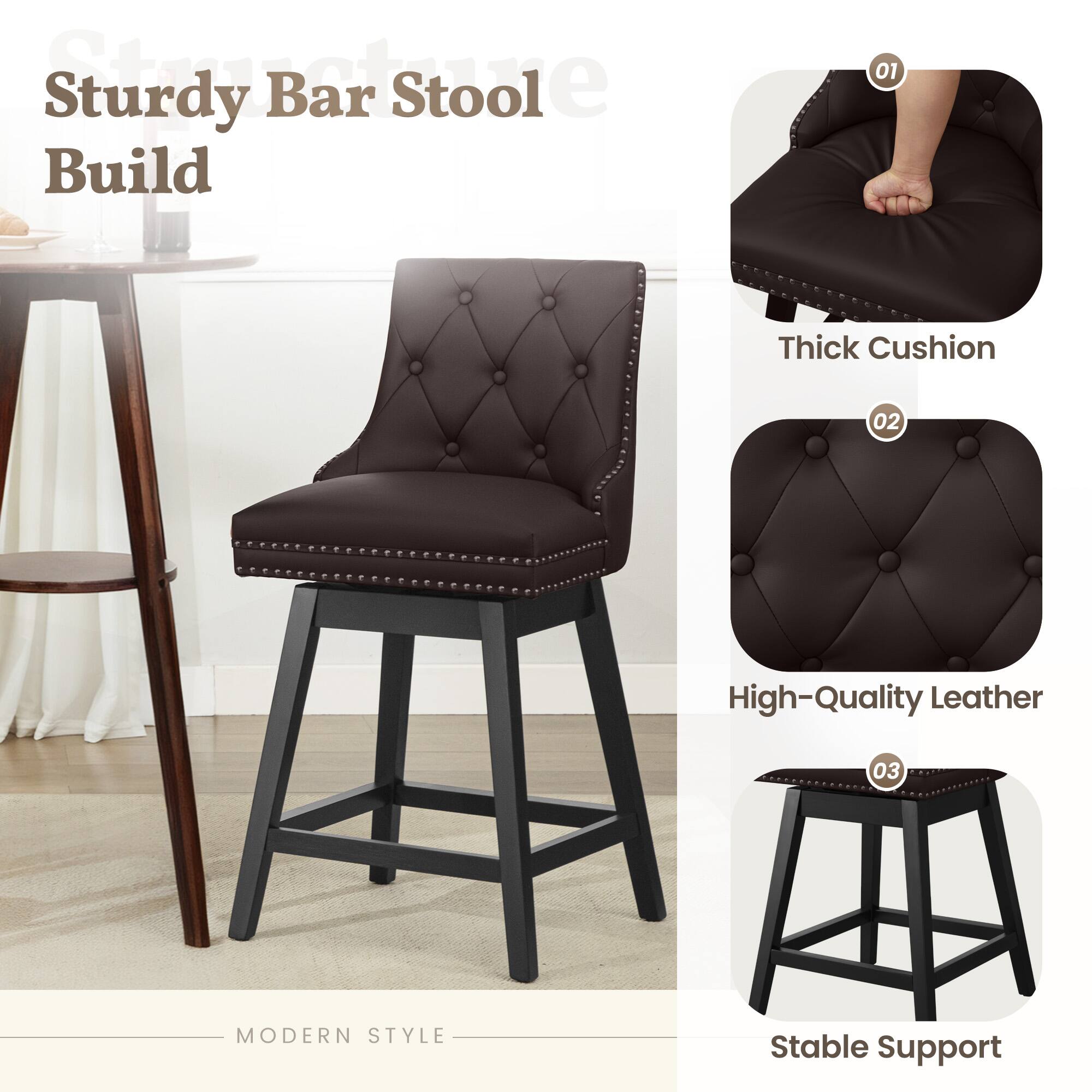 Sturdy Bar Stool Build

01 Thick Cushion  
02 High-Quality Leather  
03 Stable Support  

MODERN STYLE