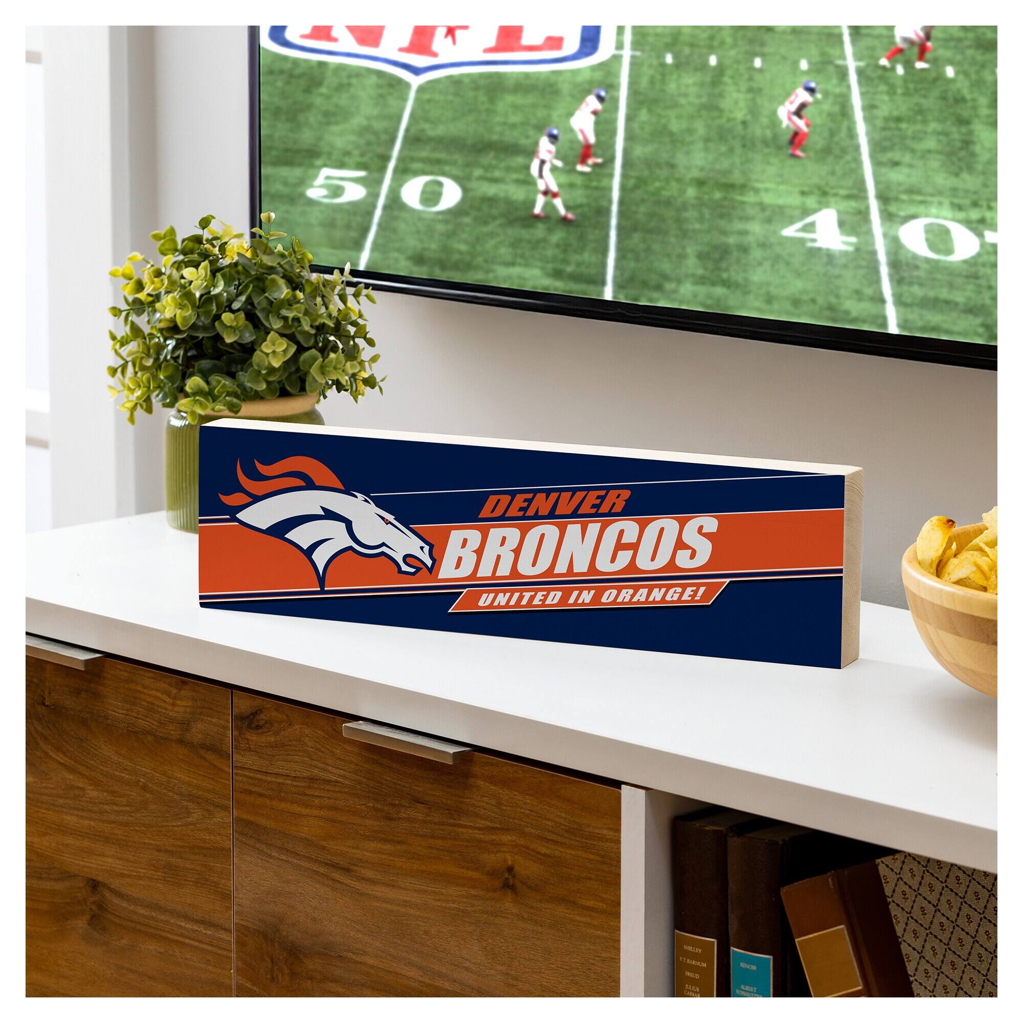 DENVER BRONCOS  
UNITED IN ORANGE!