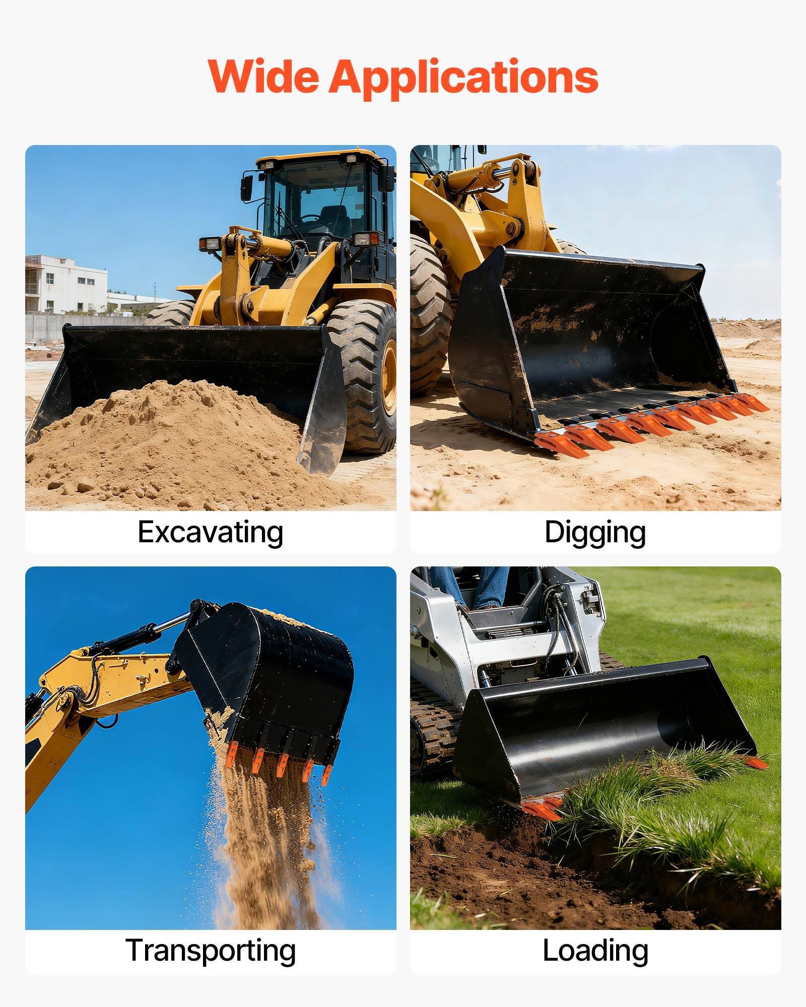 Wide Applications

- Excavating
- Digging
- Transporting
- Loading