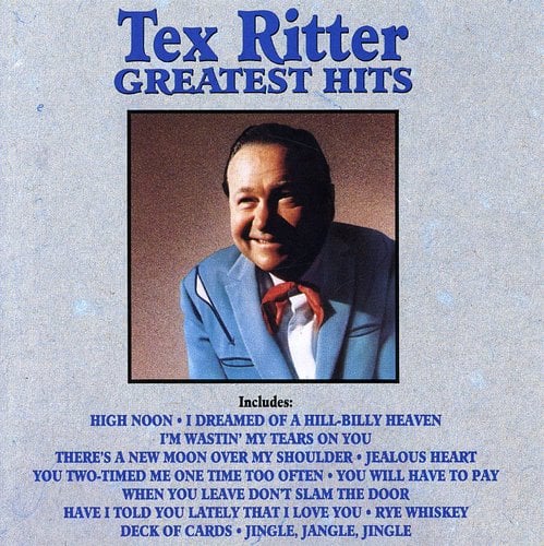 Tex Ritter - Greatest Hits   - COMPACT DISCS [CD] price history on PriceWatchPro