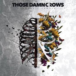Those Damn Crows - Inhale / Exhale - VINYL LP