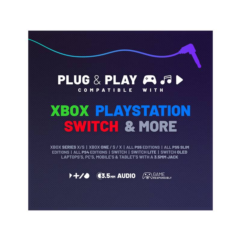 PLUG & PLAY COMPATIBLE WITH  
XBOX PLAYSTATION SWITCH & MORE  

XBOX SERIES X/S | XBOX ONE / S / X | ALL PS5 EDITIONS | ALL PS5 SLIM EDITIONS | ALL PS4 EDITIONS | SWITCH | SWITCH LITE | SWITCH OLED | TABLET'S WITH A 3.5MM JACK  

LAPTOPS, PC'S, MOBILE'S & TABLET'S WITH A 3.5MM JACK  

3.5MM AUDIO  

GAME RESPONSIBLY