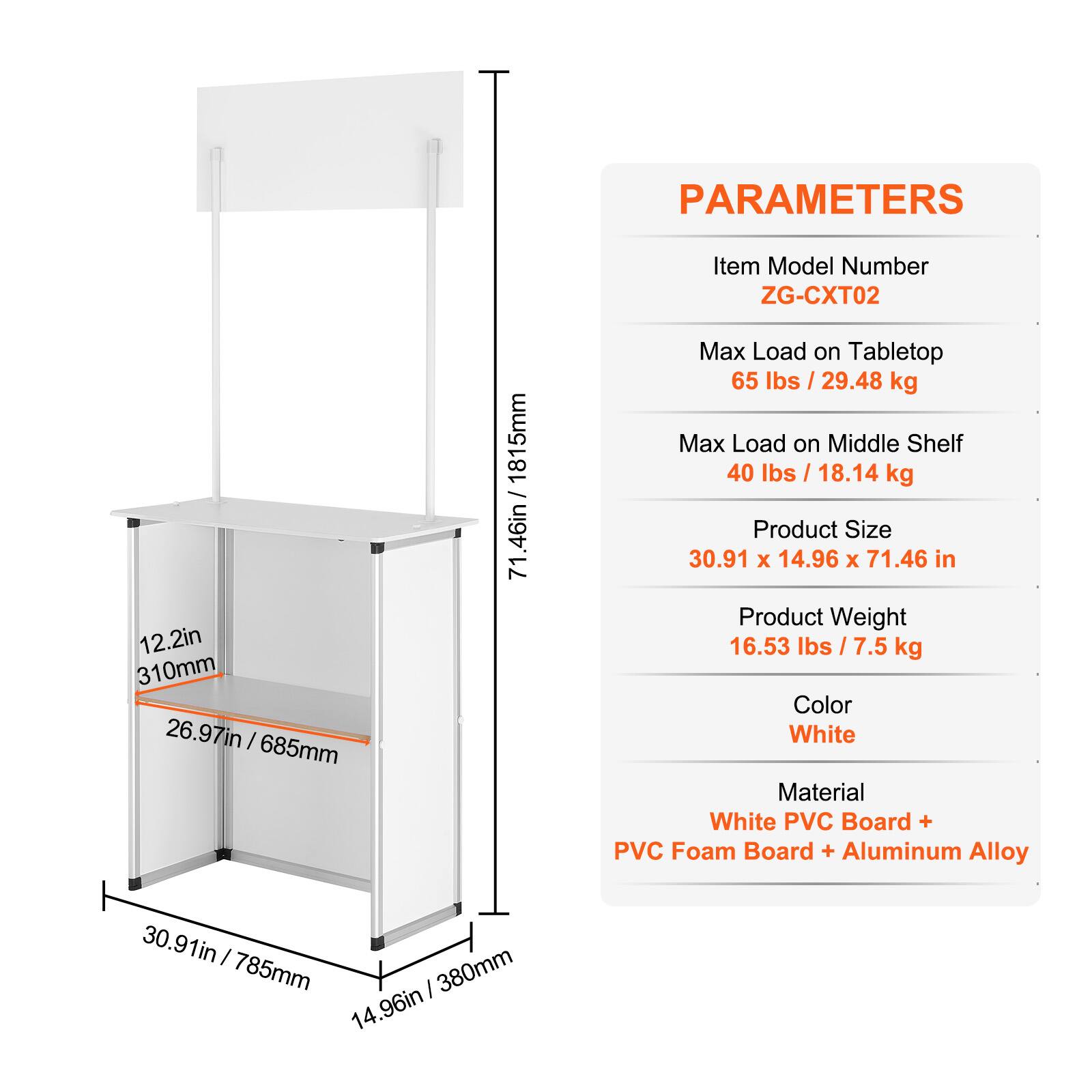 PARAMETERS

- Item Model Number: ZG-CXT02
- Max Load on Tabletop: 65 lbs / 29.48 kg
- Max Load on Middle Shelf: 40 lbs / 18.14 kg
- Product Size: 30.91 x 14.96 x 71.46 in
- Product Weight: 16.53 lbs / 7.5 kg
- Color: White
- Material: White PVC Board + PVC Foam Board + Aluminum Alloy

Dimensions:
- Height: 71.46 in / 1815 mm
- Width: 30.91 in / 785 mm
- Depth: 14.96 in / 380 mm
- Shelf Width: 12.2 in / 310 mm
- Shelf Depth: 26.97 in / 685 mm