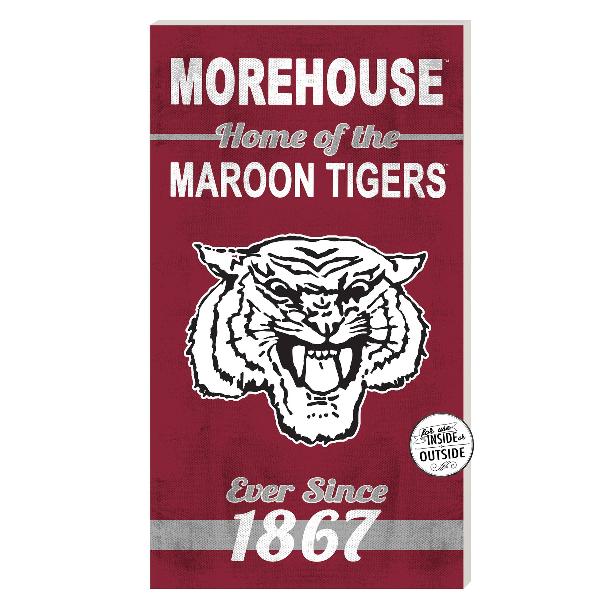 Morehouse Maroon Tigers 11'' x 20'' Home Of The Sign