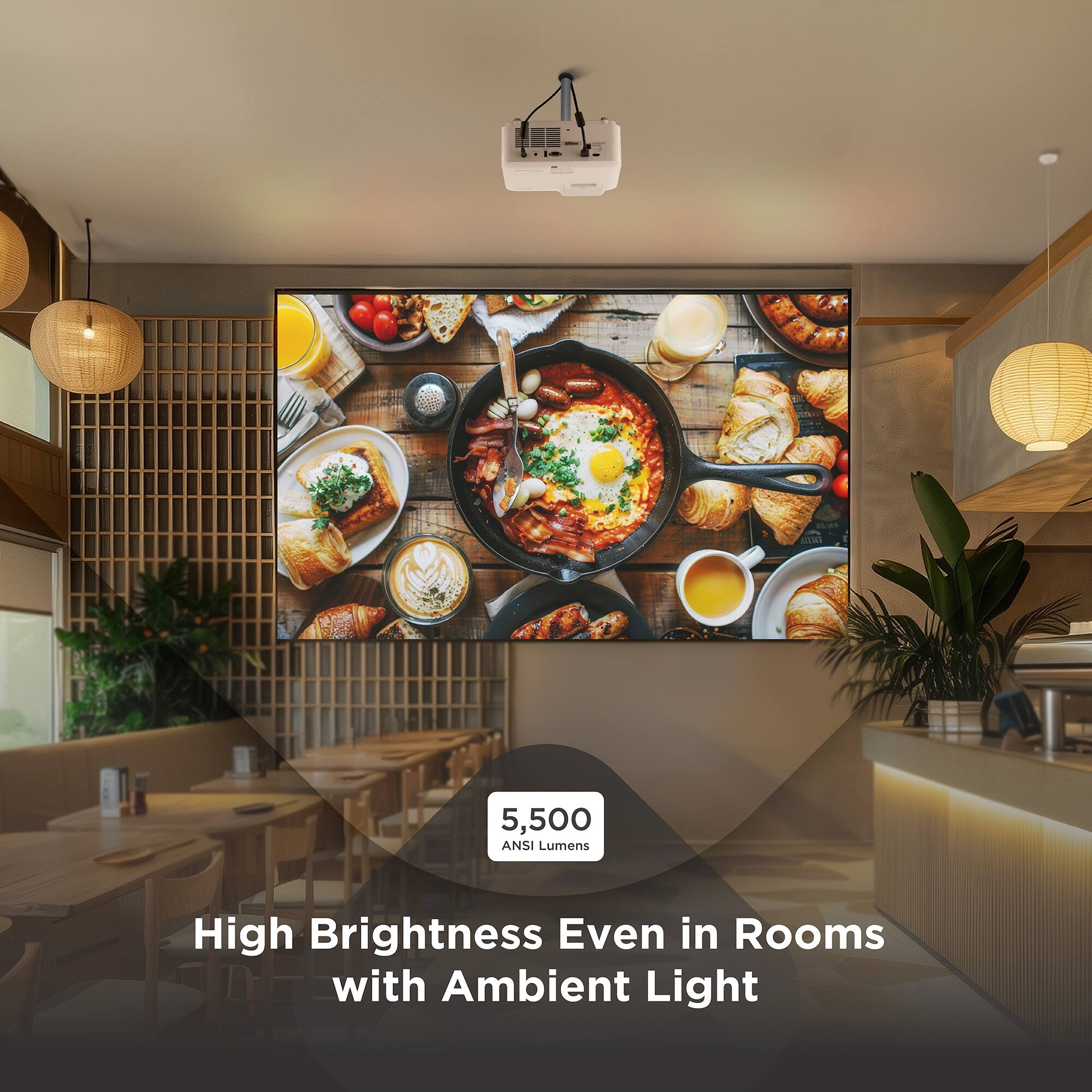 5,500 ANSI Lumens High Brightness Even in Rooms with Ambient Light