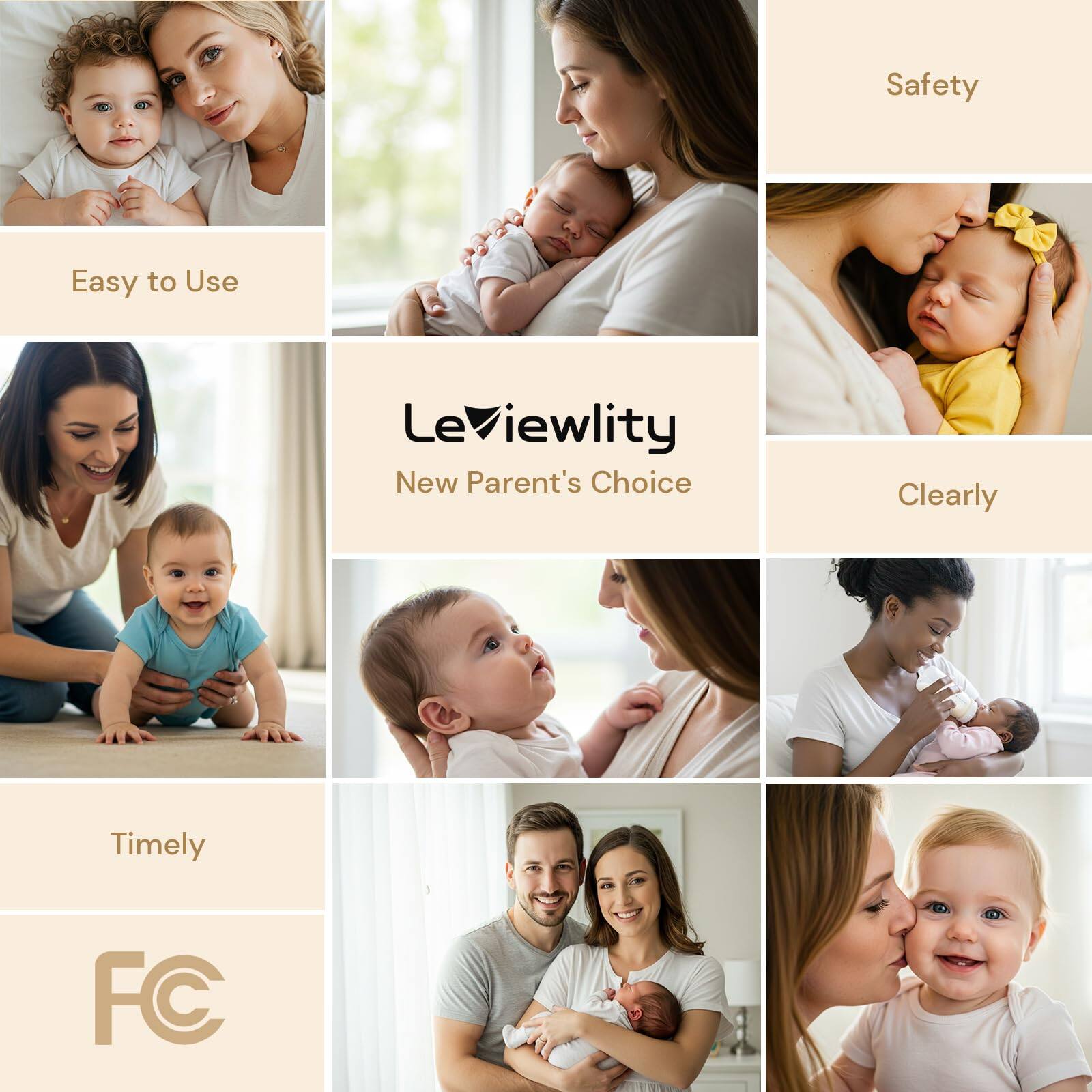 Safety  
Easy to Use  
LeViewlity  
New Parent's Choice  
Clearly  
Timely  
FC