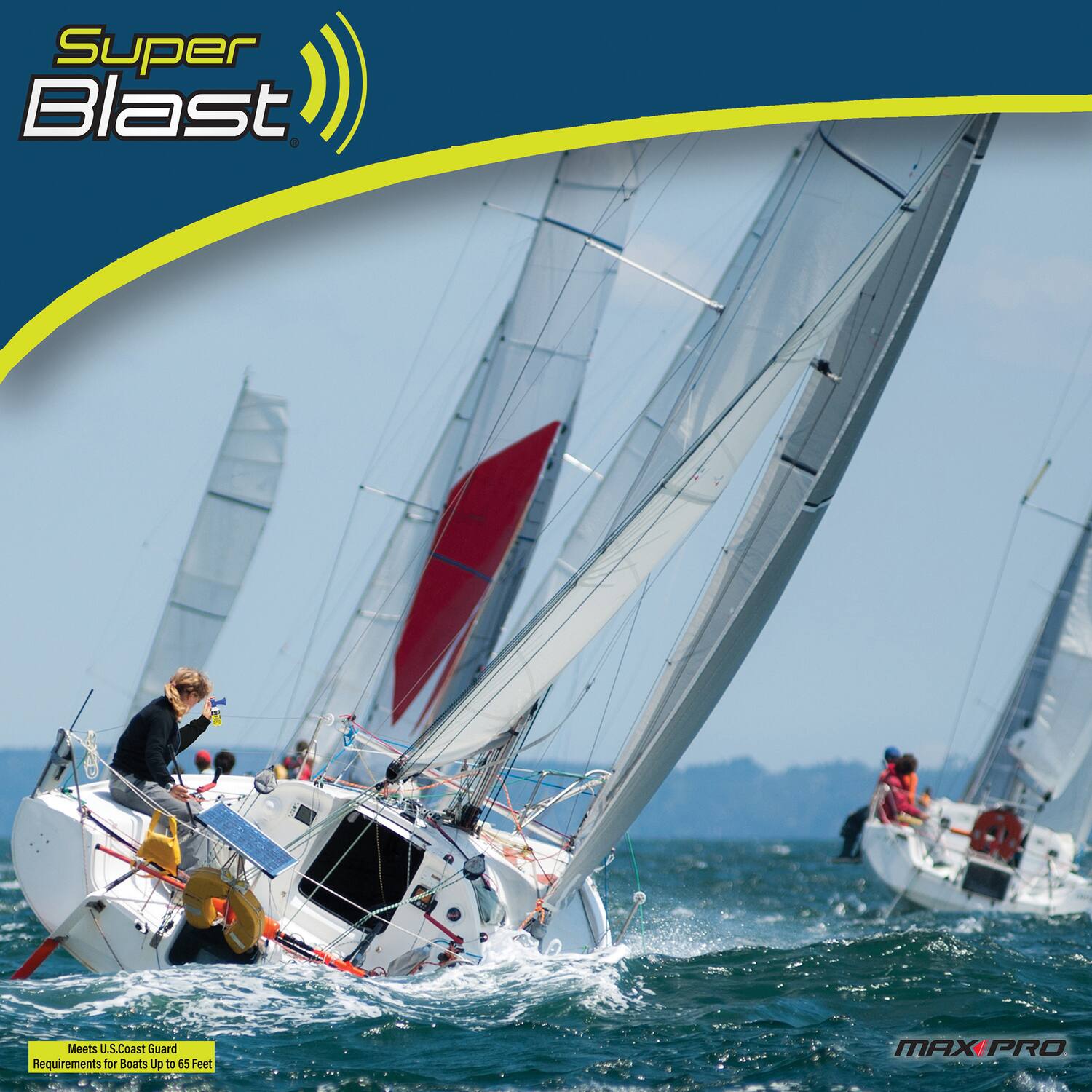 Super Blast  
Meets U.S. Coast Guard Requirements for Boats Up to 65 Feet  
MAXIPRO