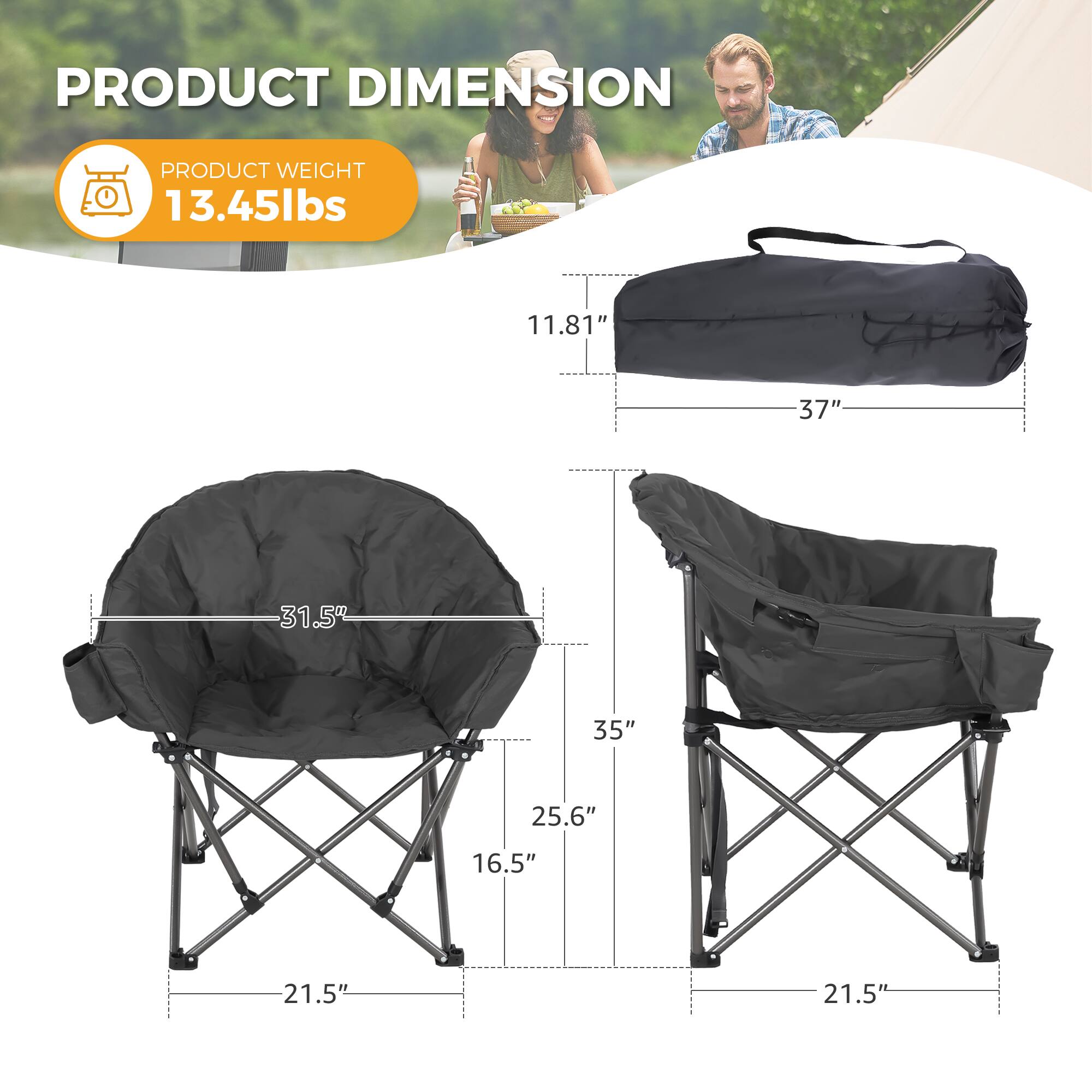 PRODUCT DIMENSION  
PRODUCT WEIGHT 13.45lbs  
11.81"  
37"  
31.5"  
35"  
25.6"  
16.5"  
21.5"  
21.5"